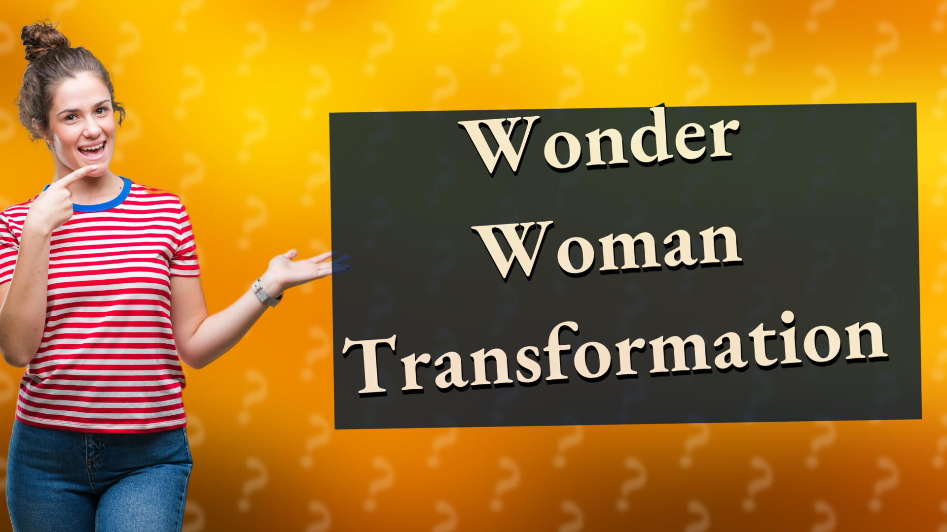 Wonder Woman Transformation