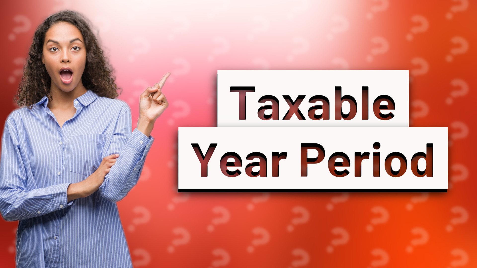 Taxable Year Period