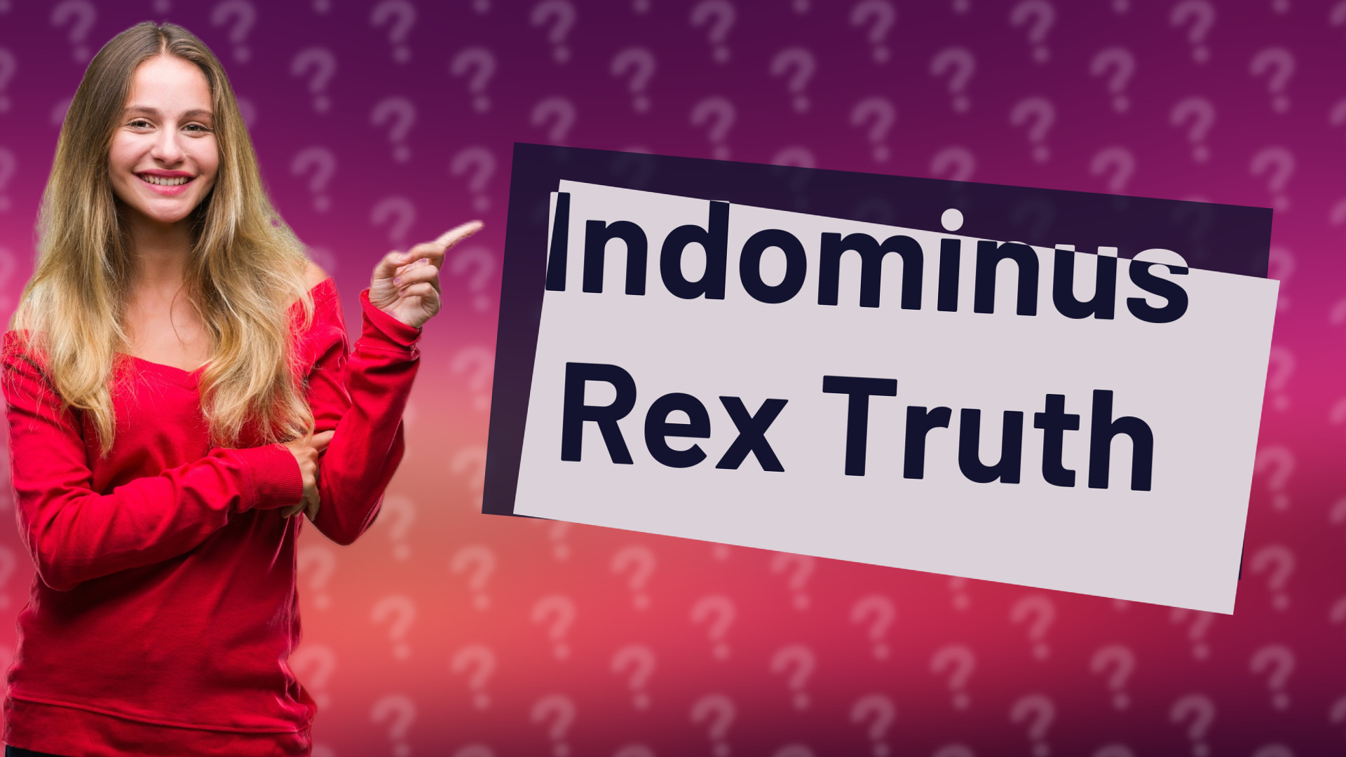 Indominus Rex Truth