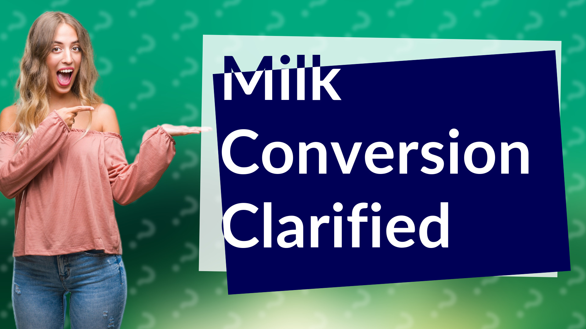 Milk Conversion Clarified