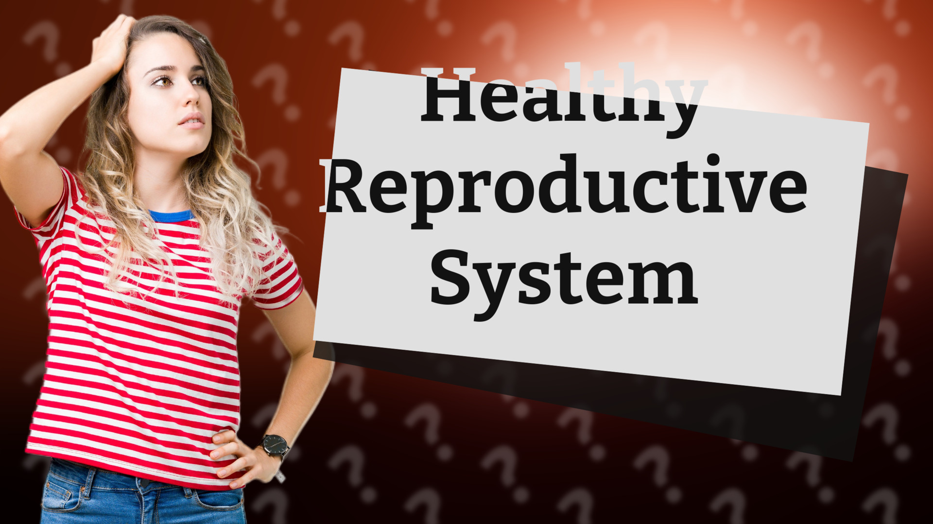 Healthy Reproductive System