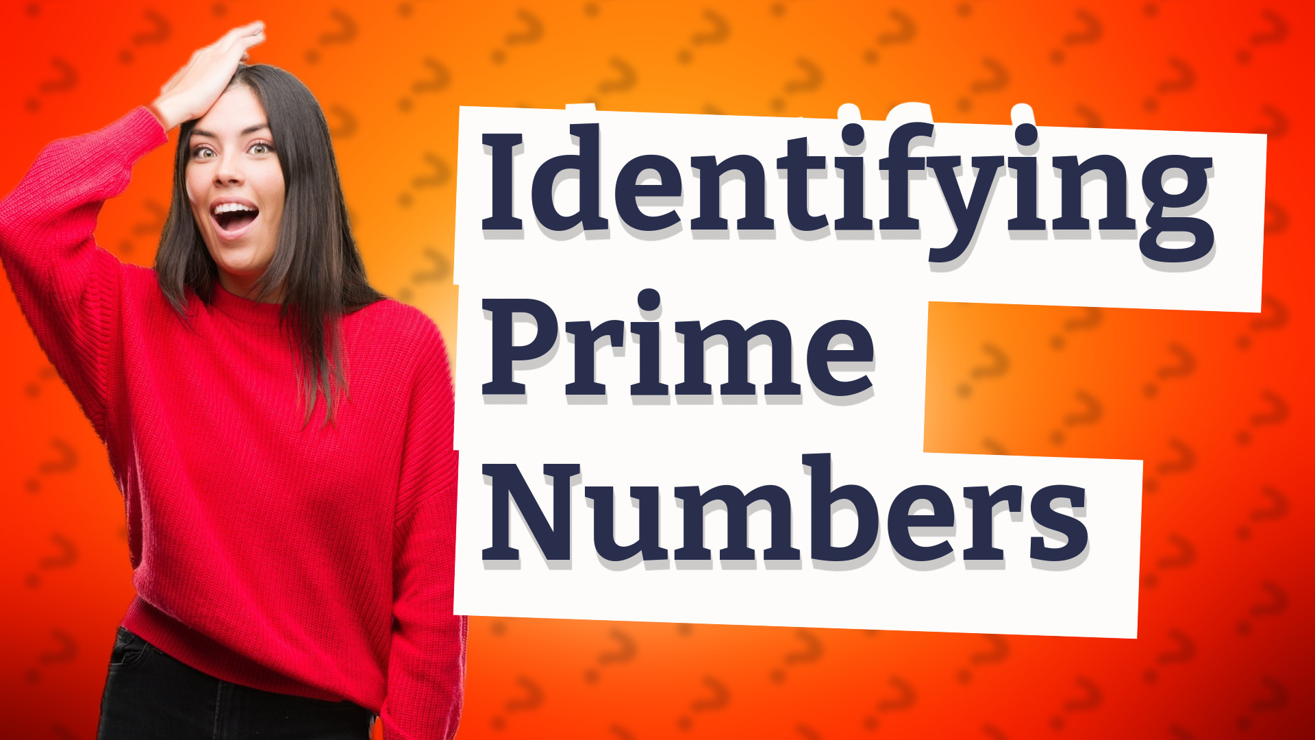 Identifying Prime Numbers