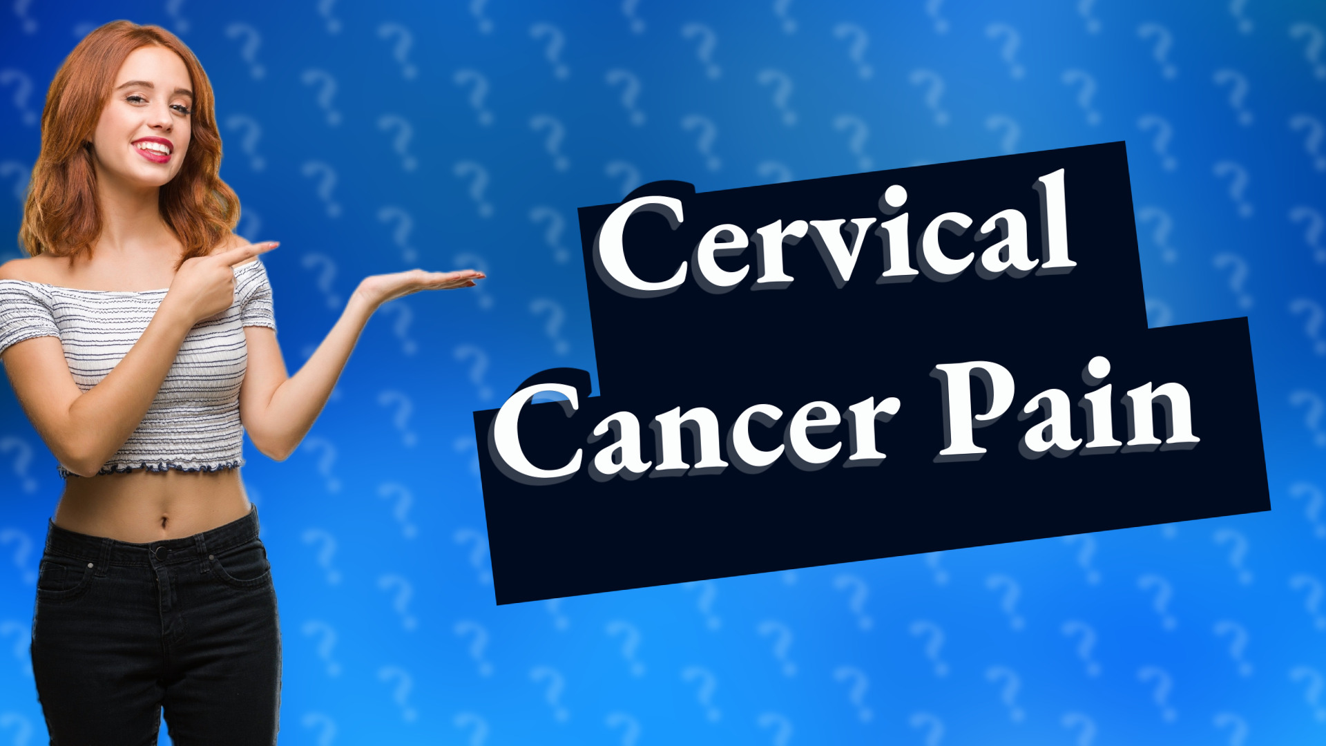 Cervical Cancer Pain
