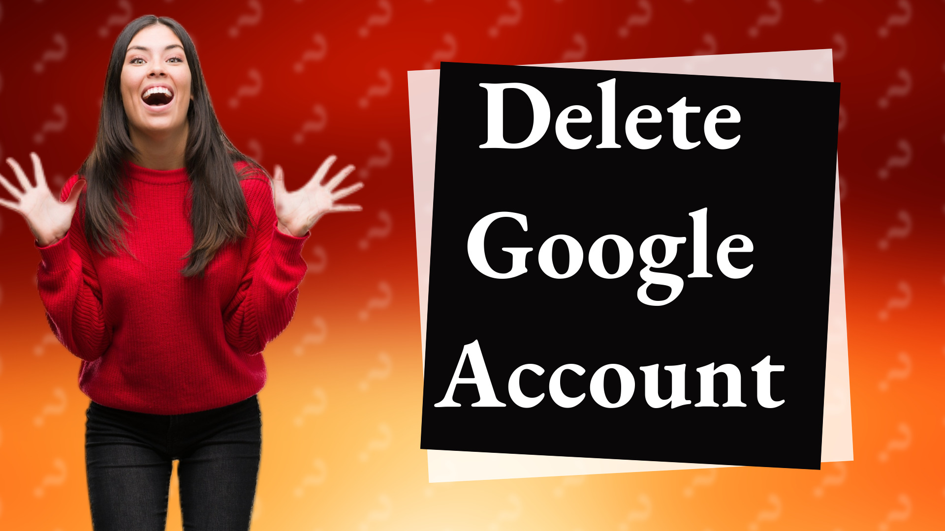 Delete Google Account