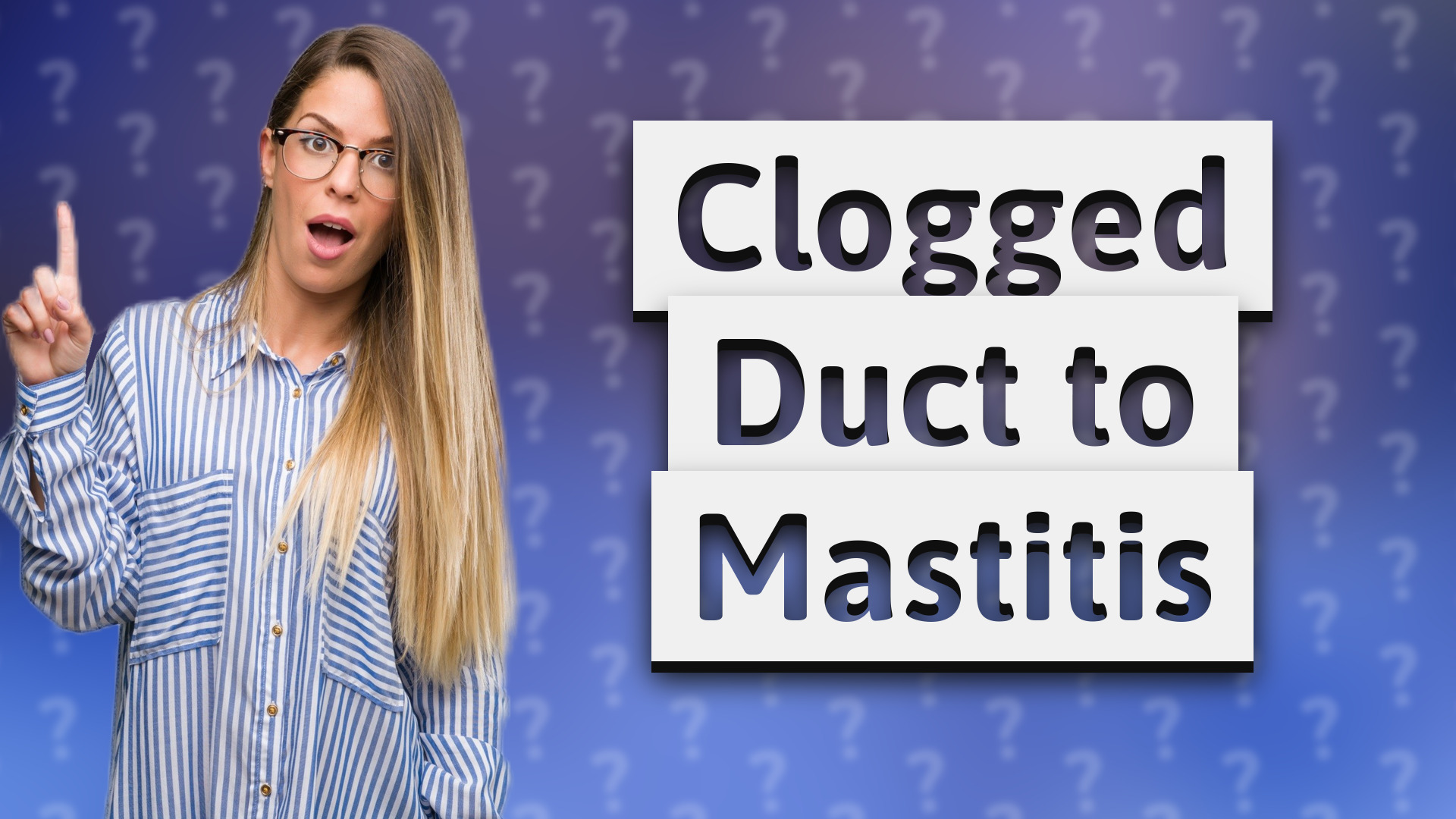 Clogged Duct to Mastitis