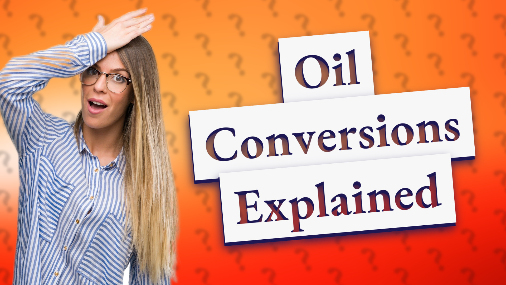 Oil Conversions Explained