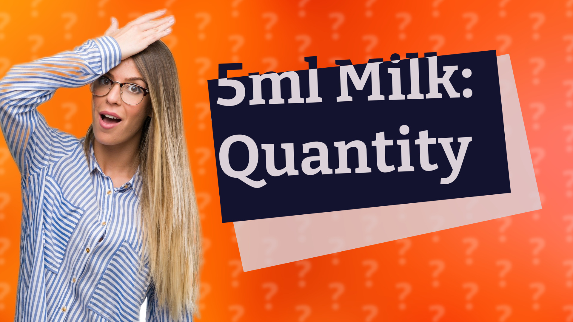 5ml Milk: Quantity