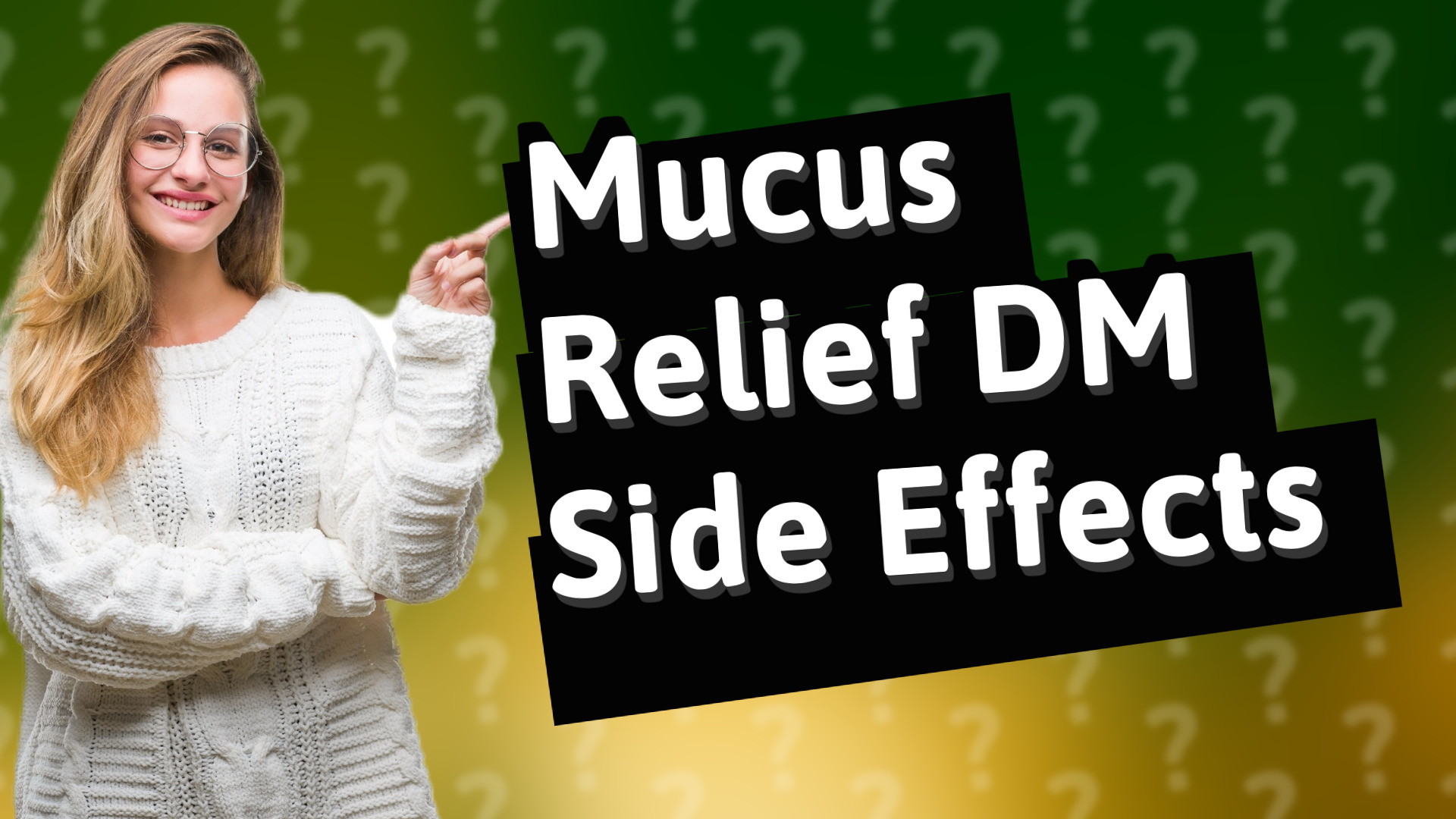 Mucus Relief DM Side Effects