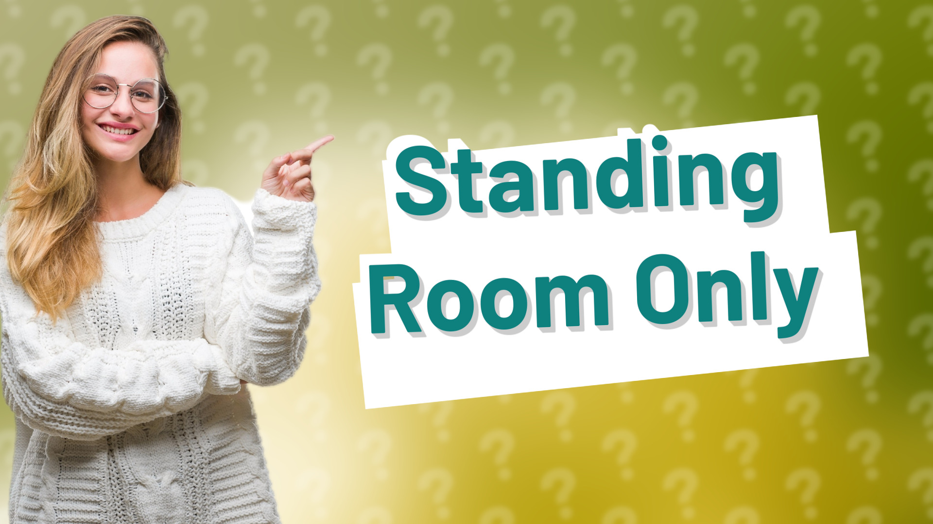 Standing Room Only