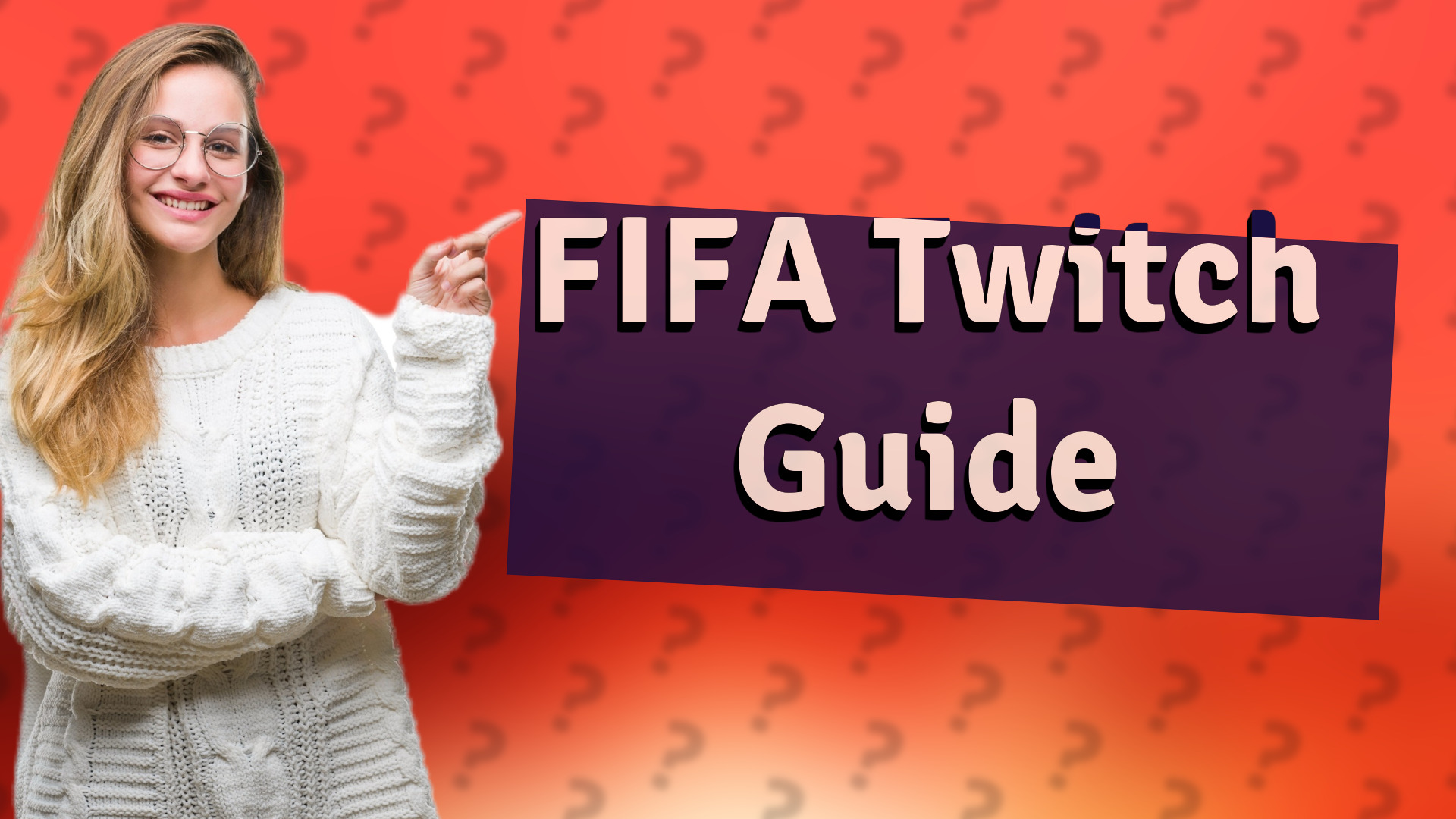 FIFA Twitch Guide