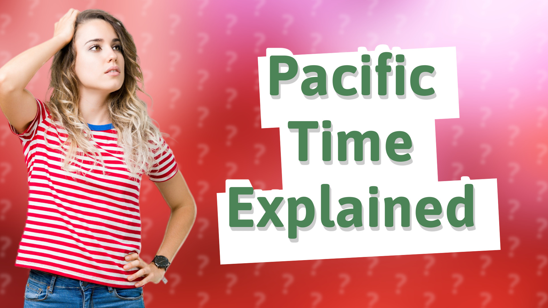 Pacific Time Explained