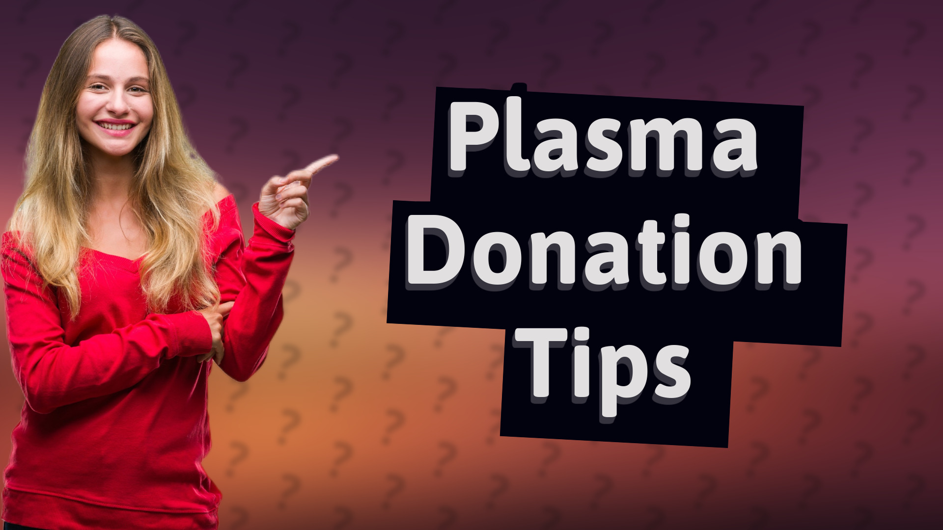 Plasma Donation Tips