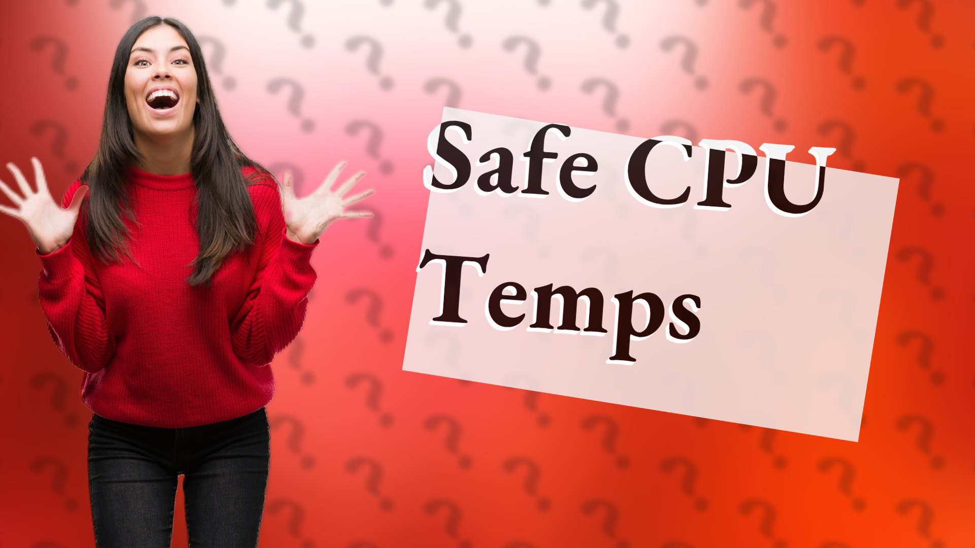 Safe CPU Temps