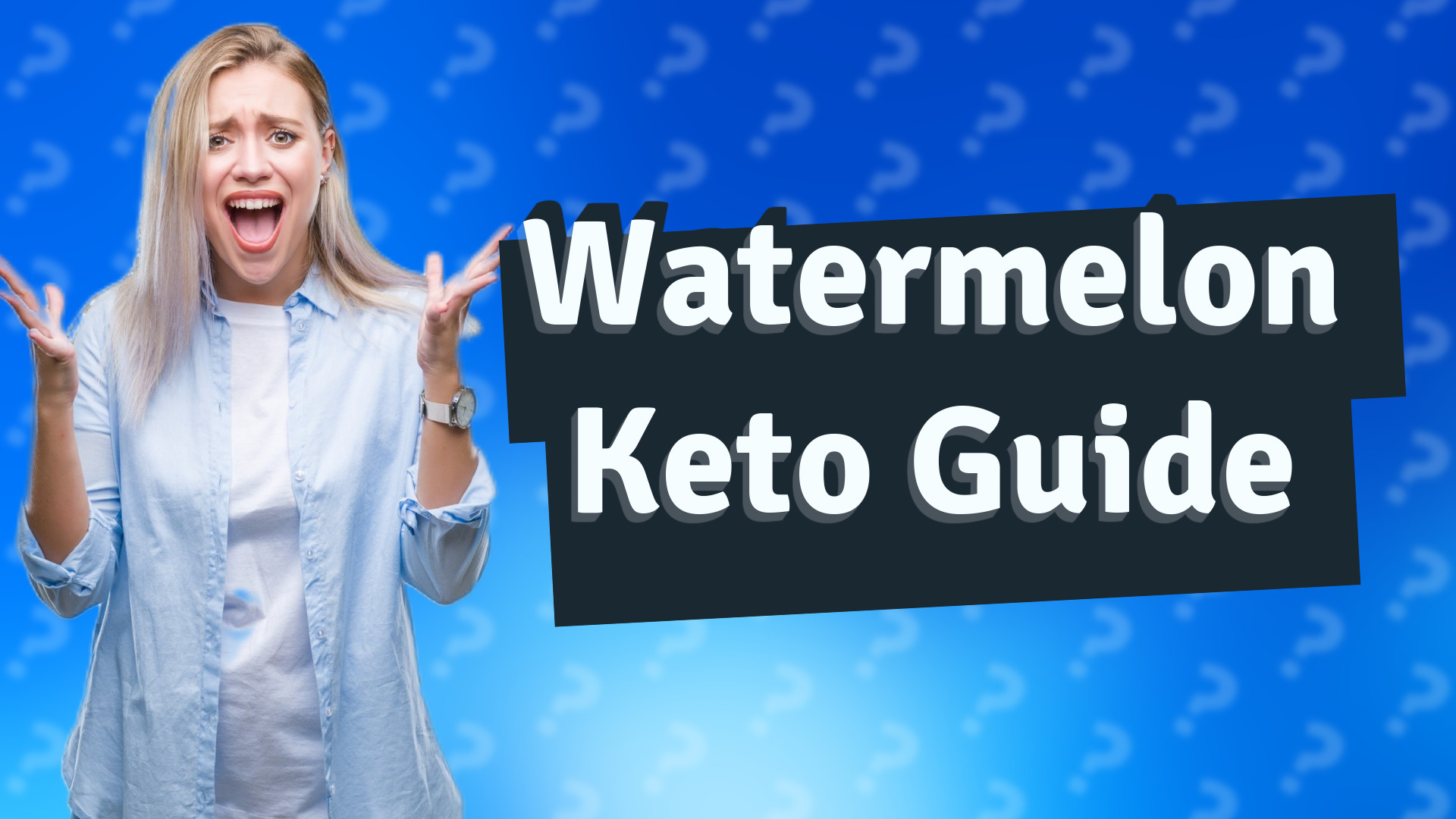Watermelon Keto Guide