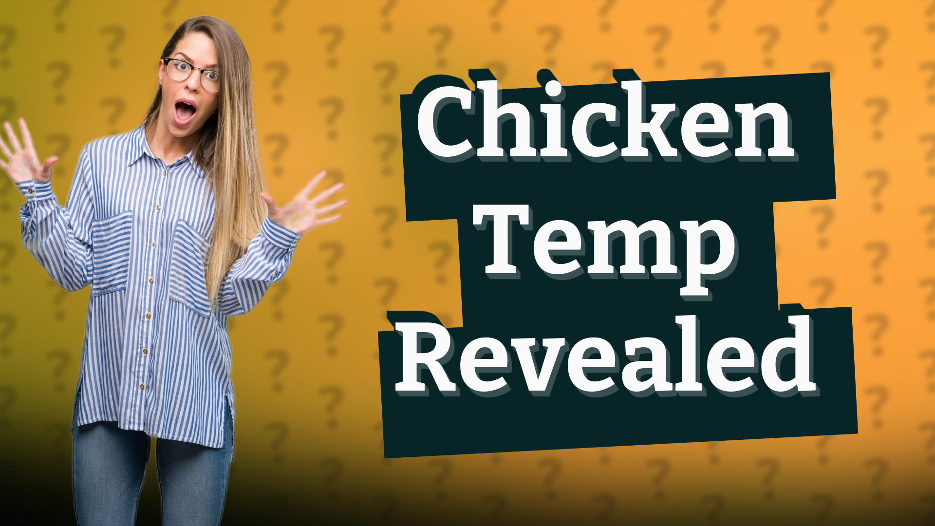 Chicken Temp Revealed