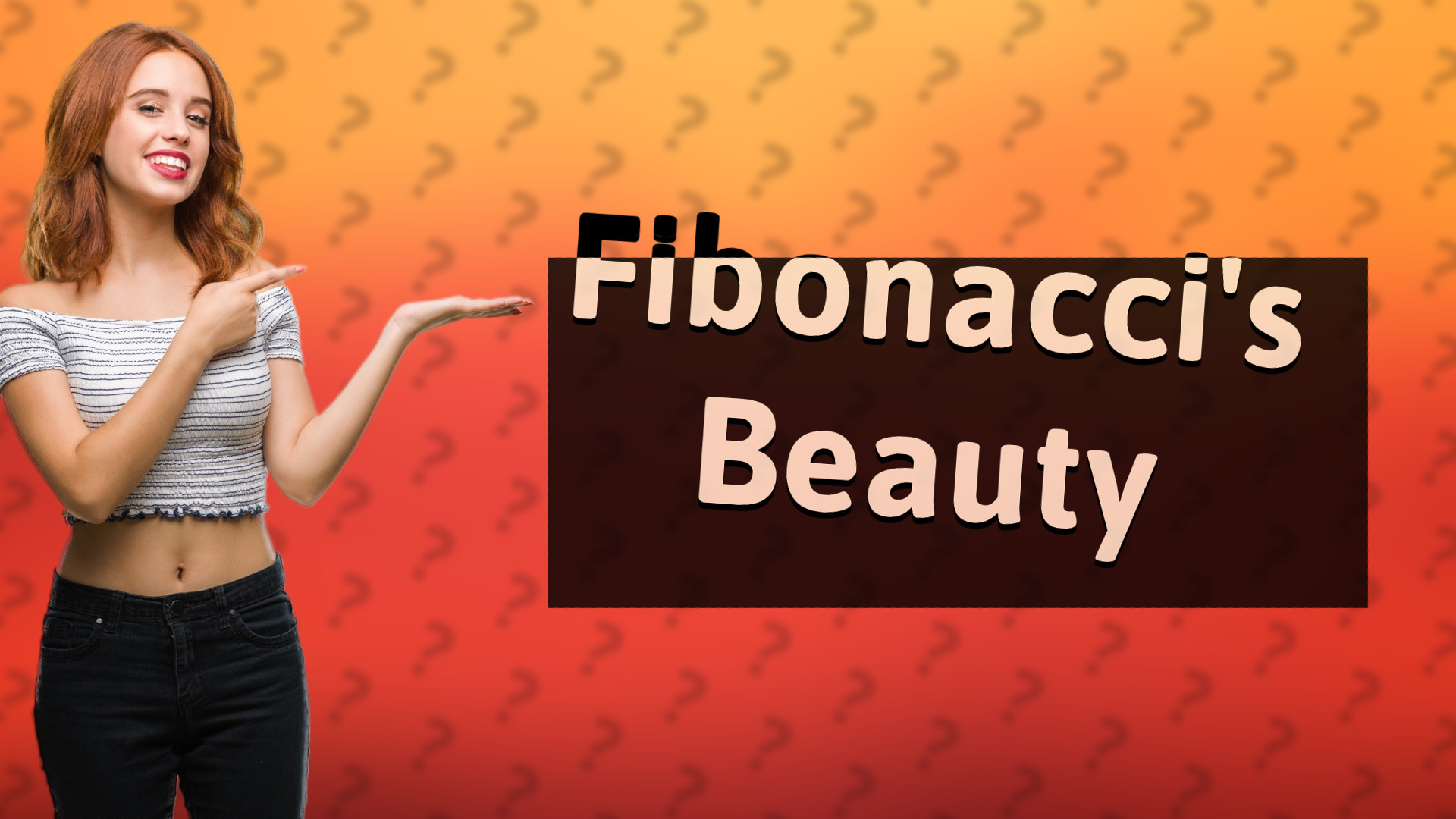 Fibonacci's Beauty