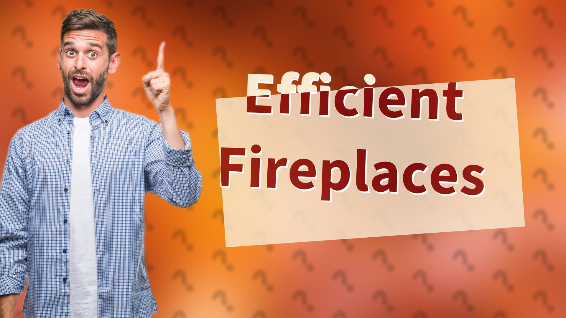 Efficient Fireplaces