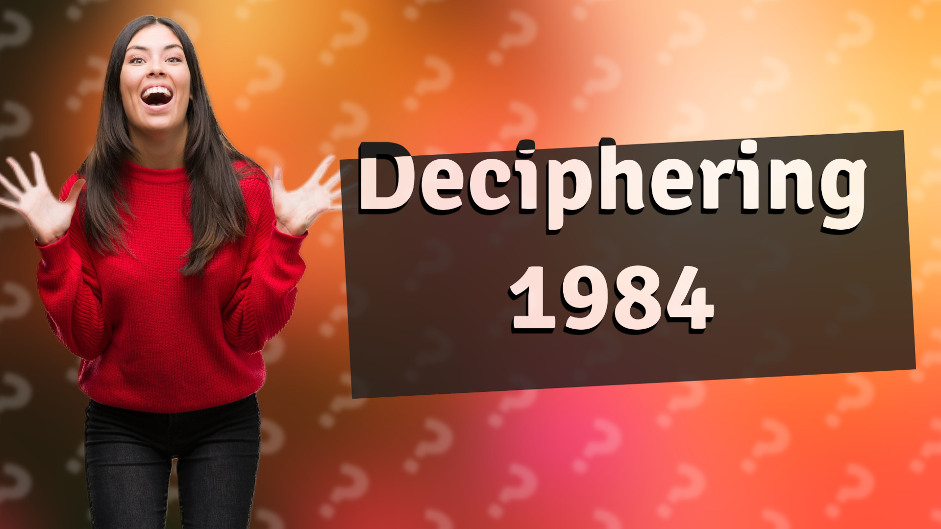 Deciphering 1984