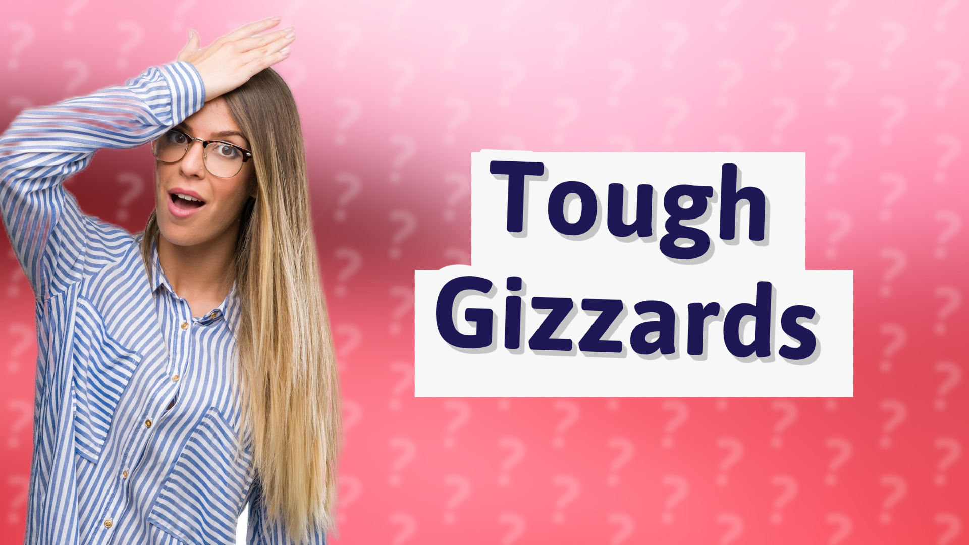 Tough Gizzards