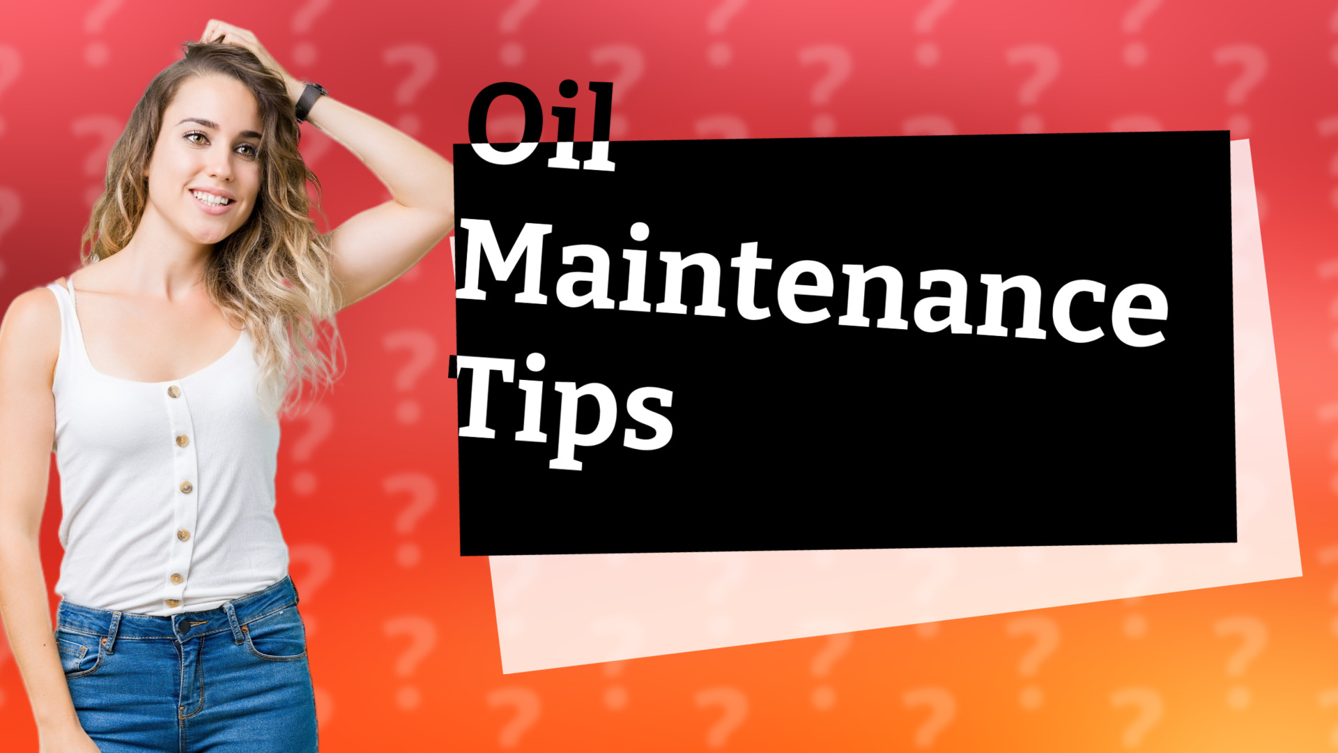 Oil Maintenance Tips