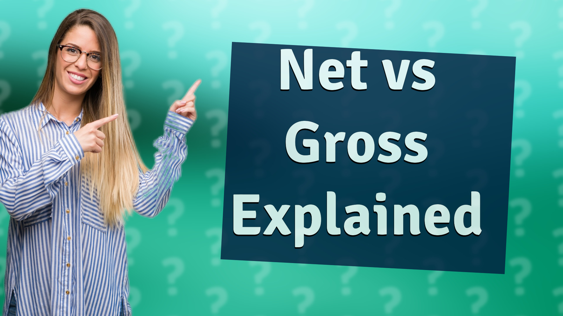 Net vs Gross Explained