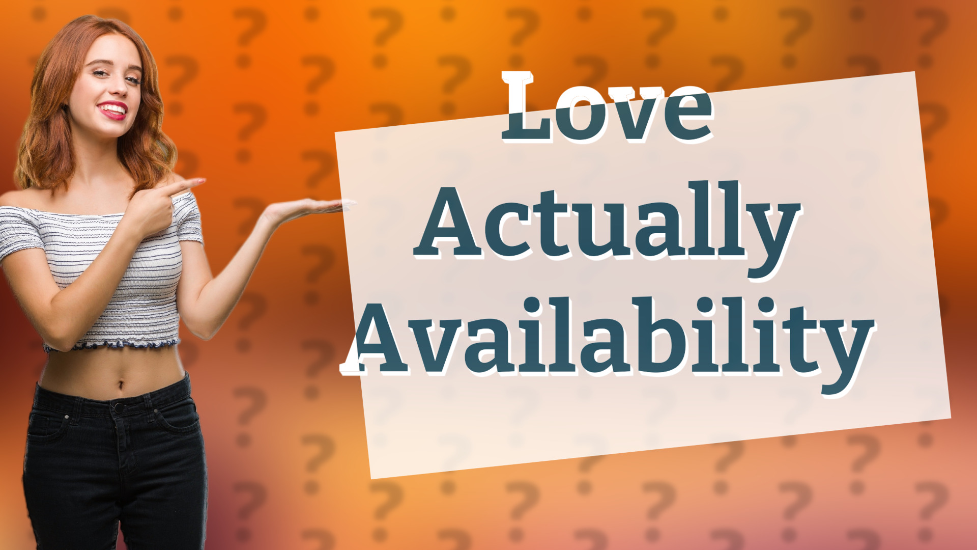 Love Actually Availability