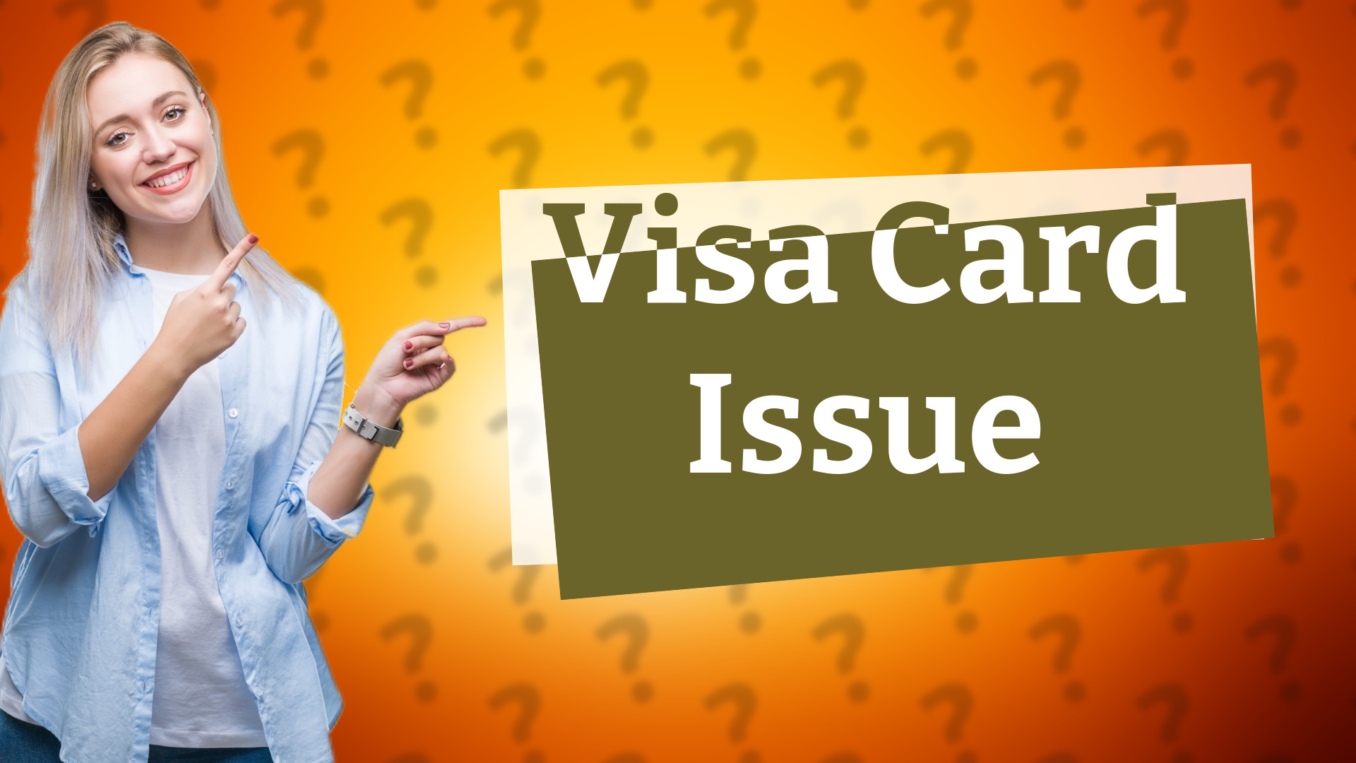 Visa Card Issue