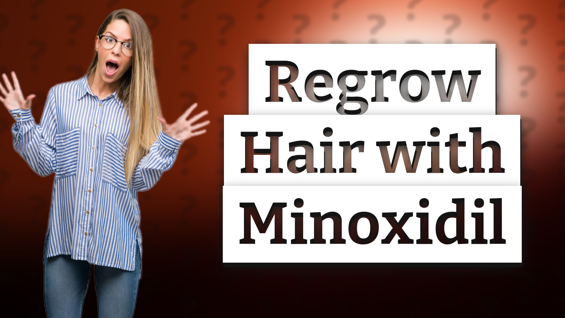 Regrow Hair with Minoxidil