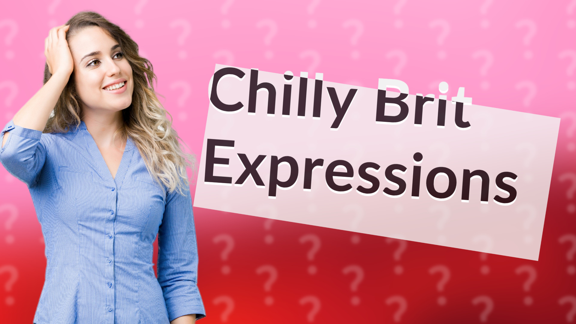 Chilly Brit Expressions