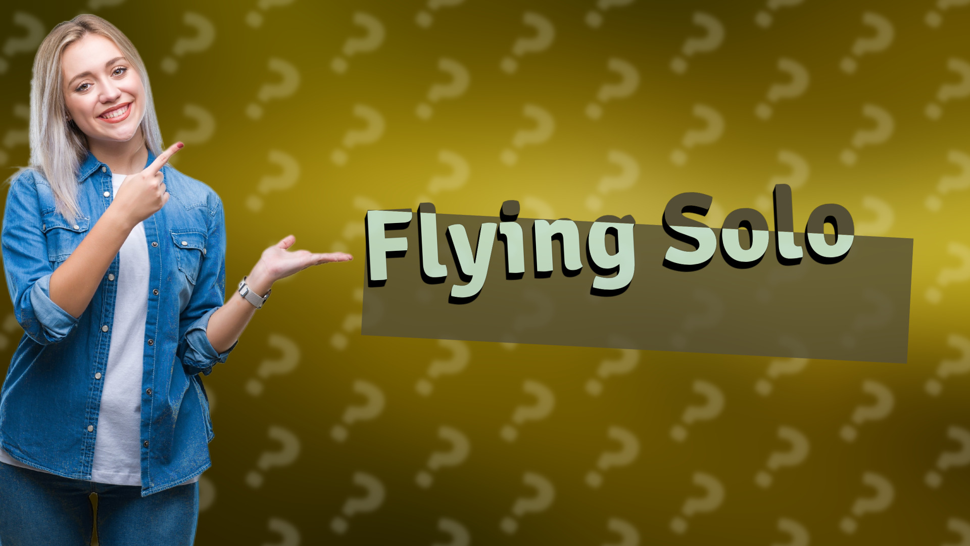 Flying Solo