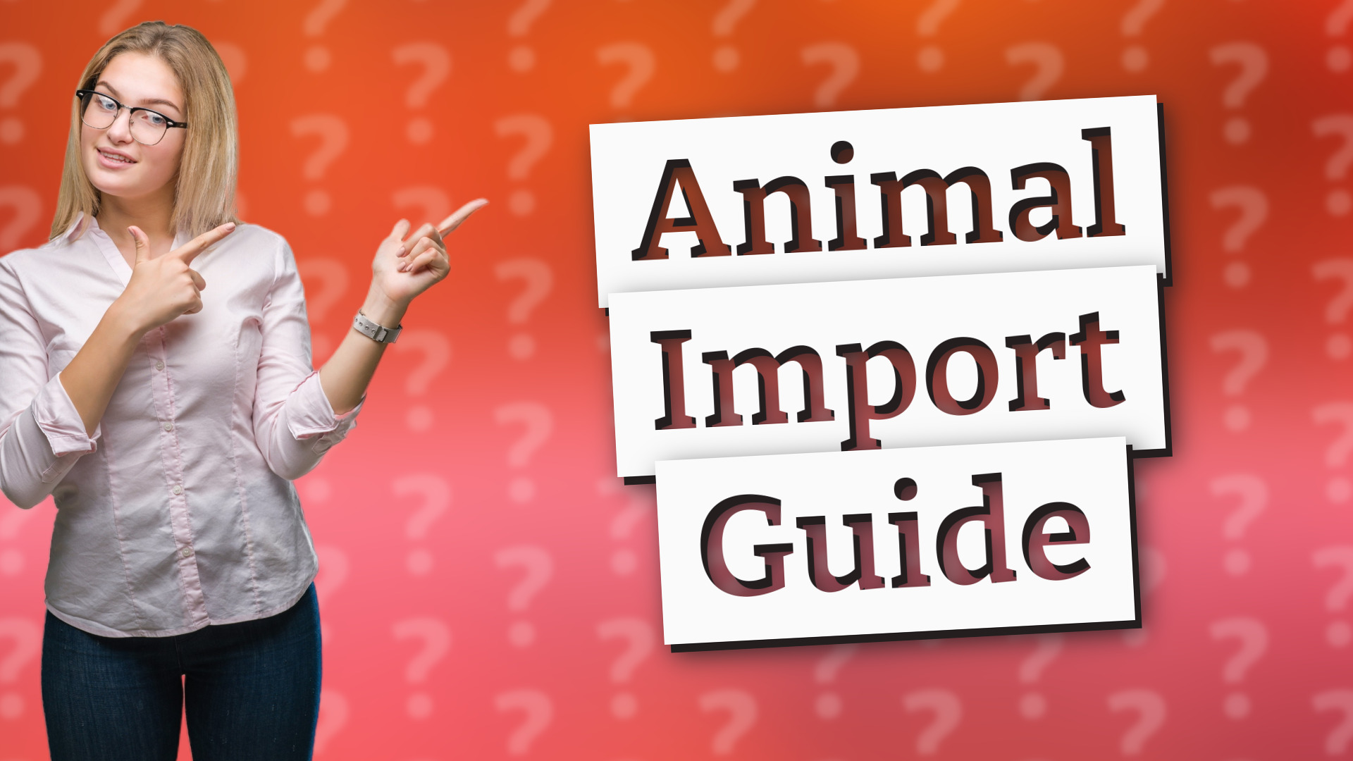 Animal Import Guide