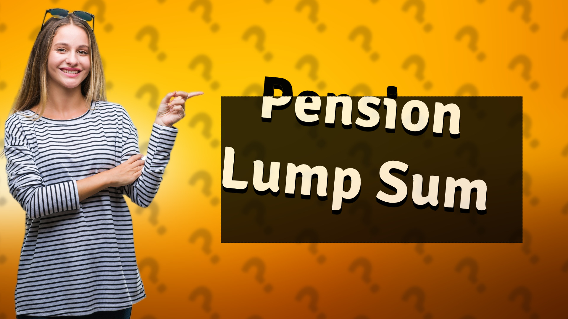 Pension Lump Sum