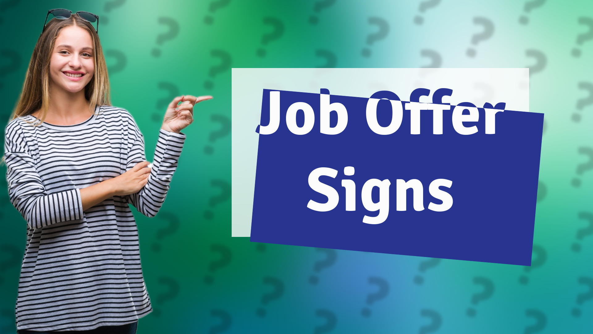 Job Offer Signs