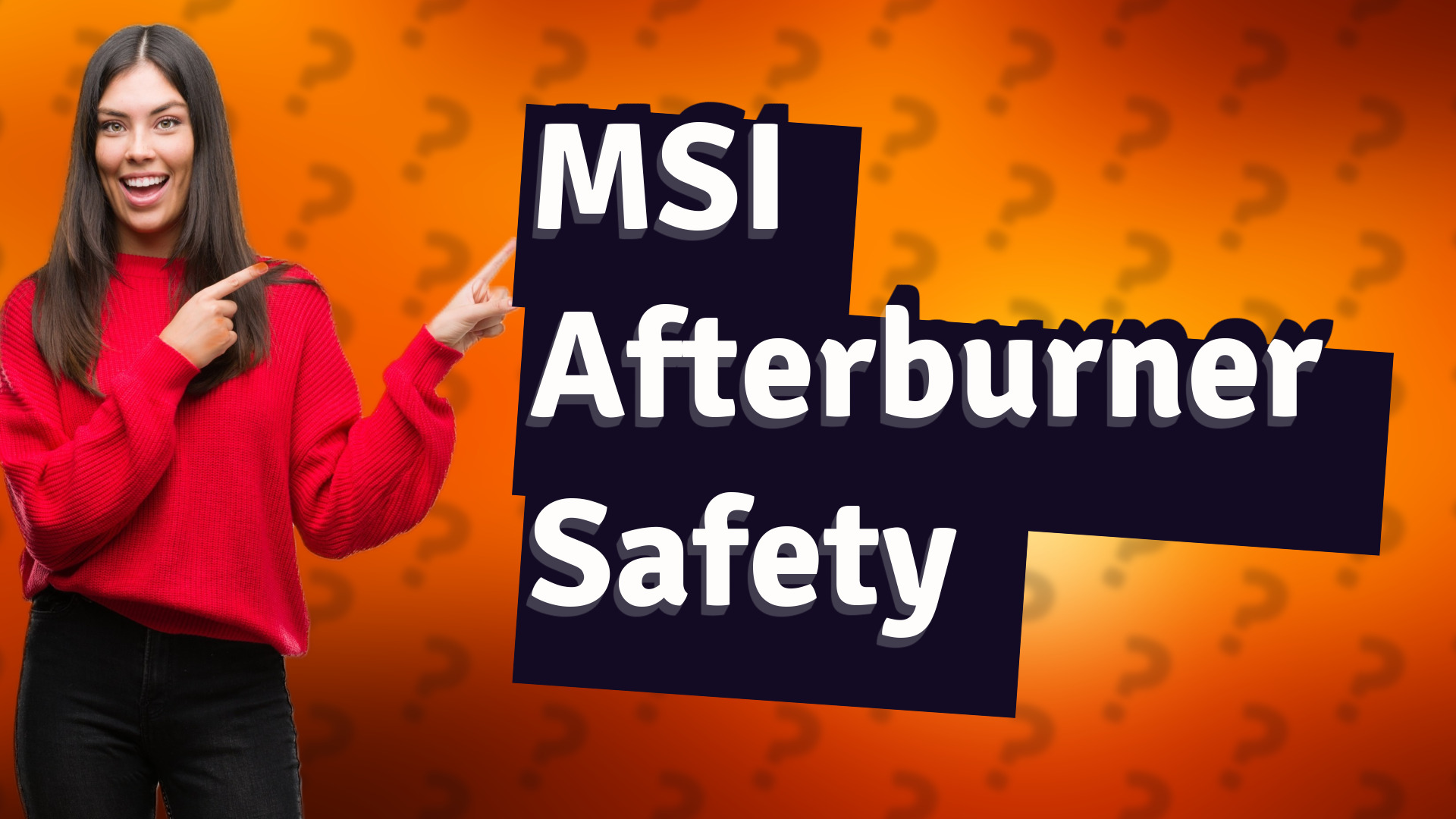 MSI Afterburner Safety
