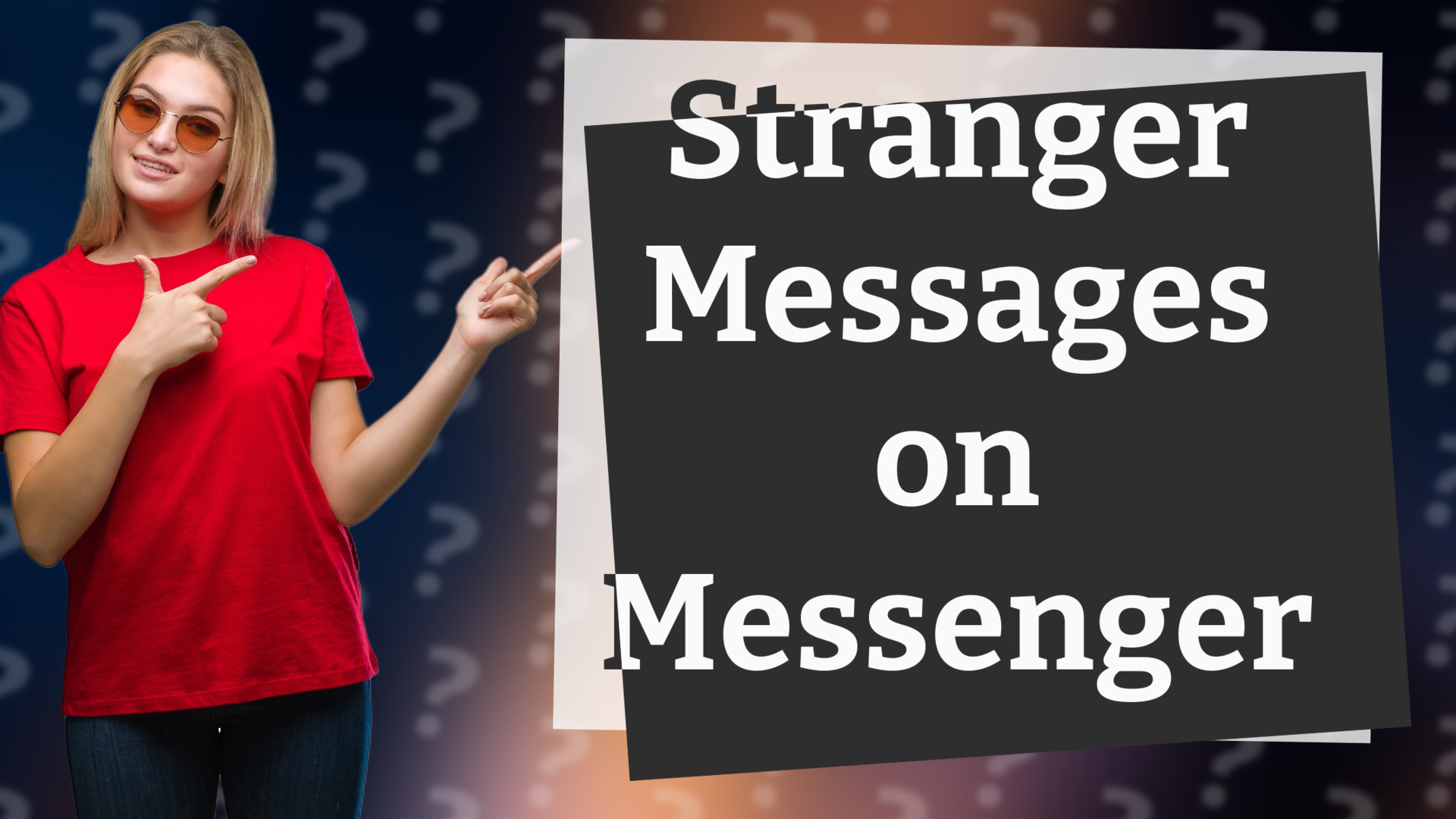 Stranger Messages on Messenger