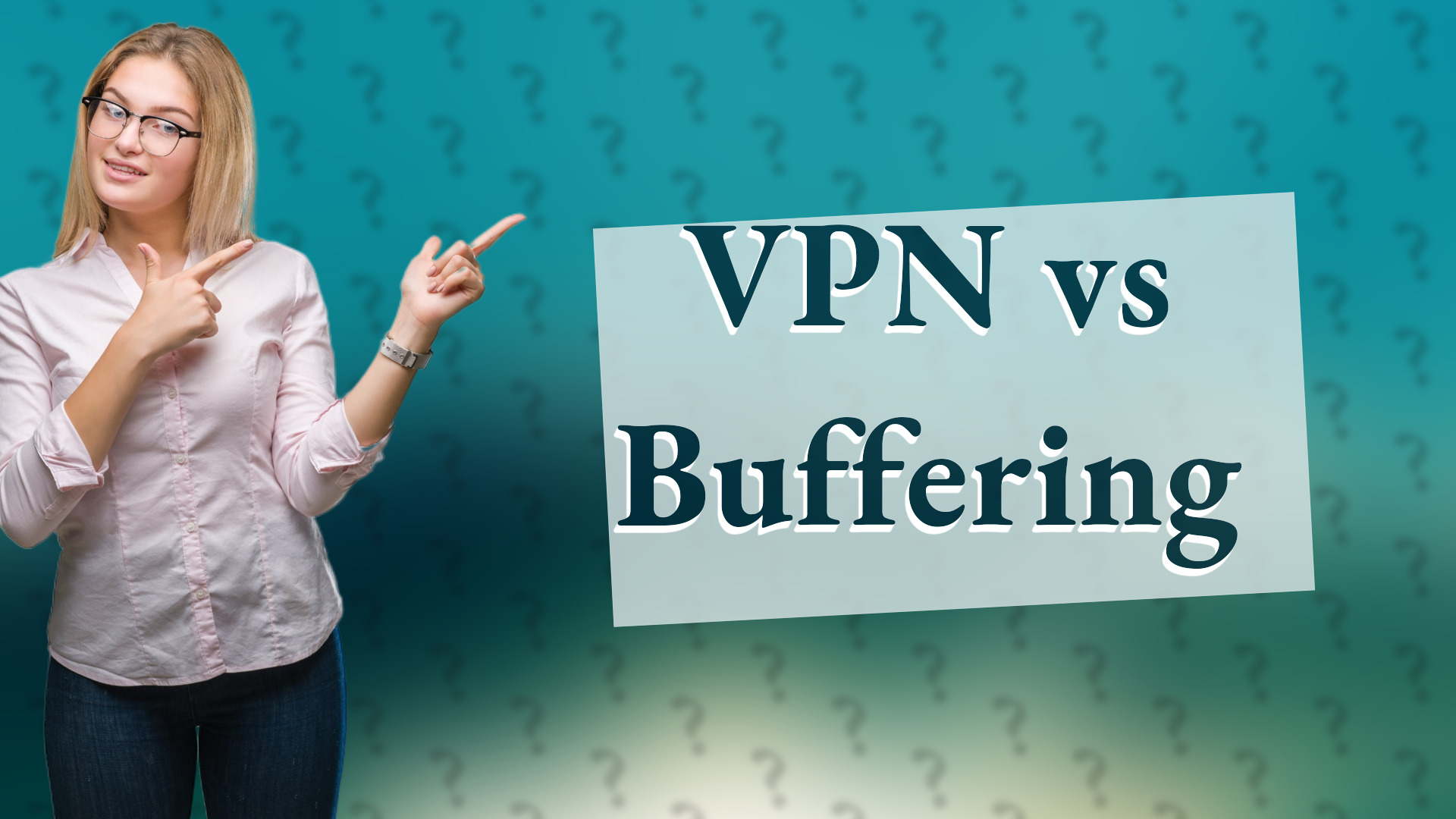 VPN vs Buffering