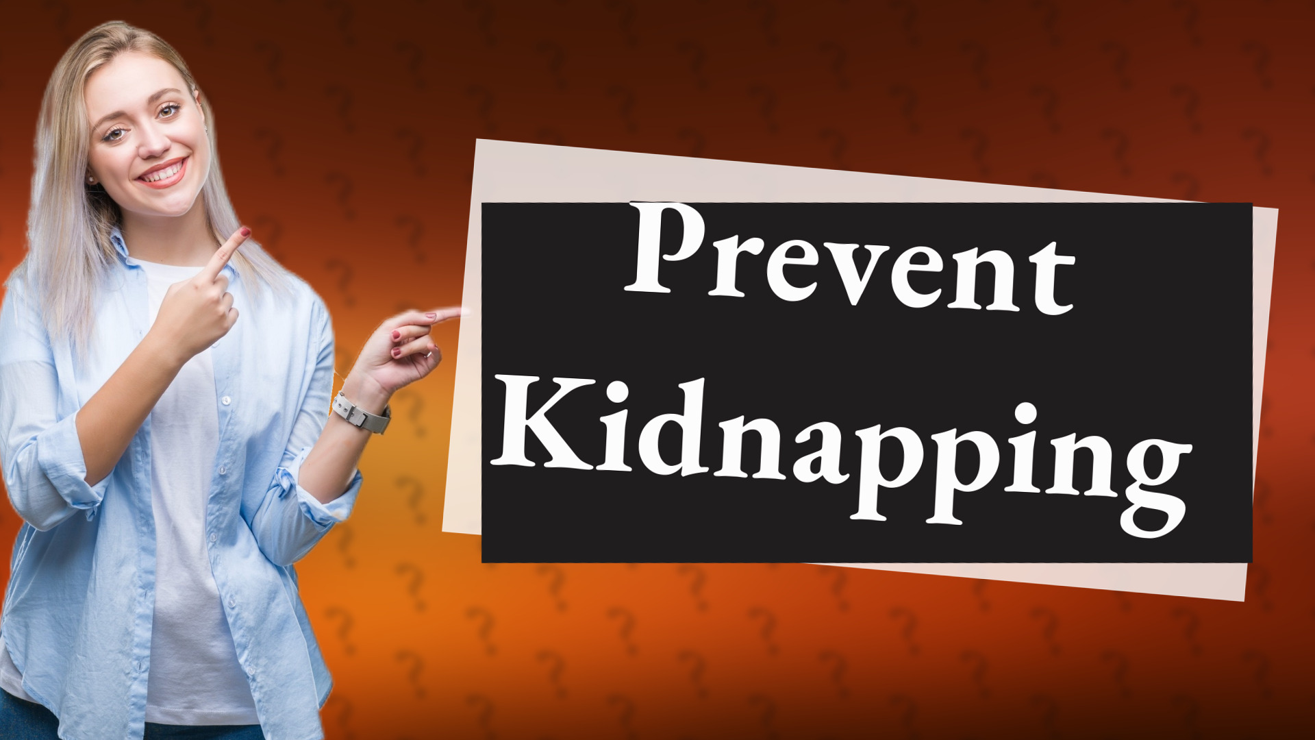 Prevent Kidnapping