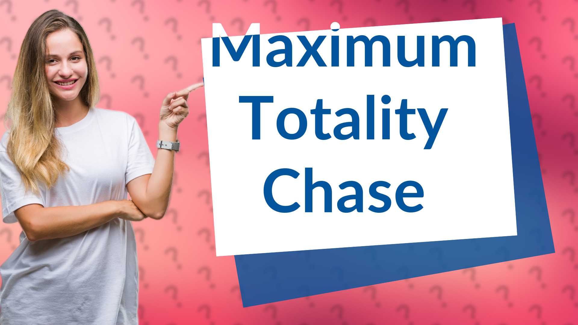 Maximum Totality Chase