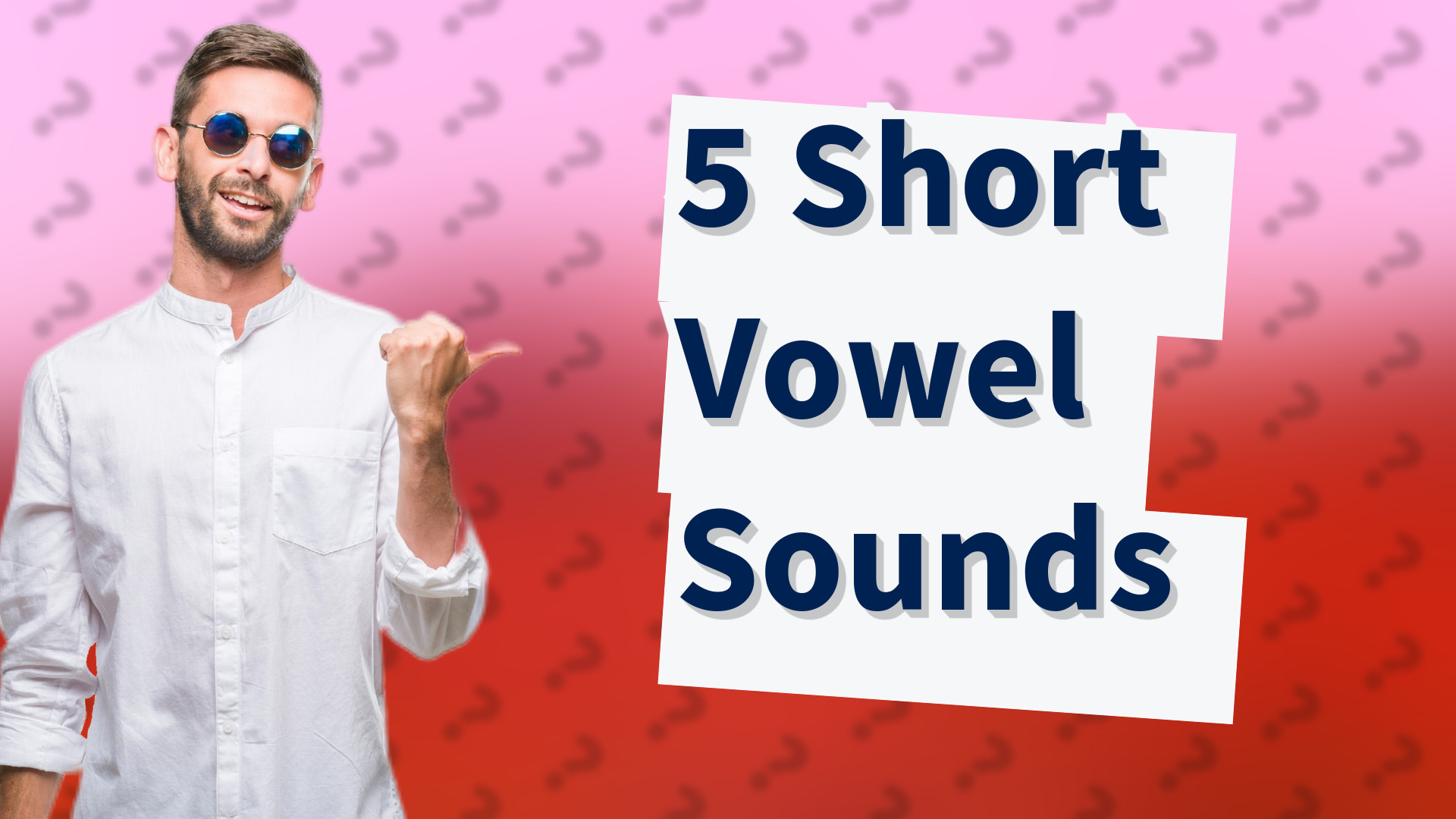 5 Short Vowel Sounds