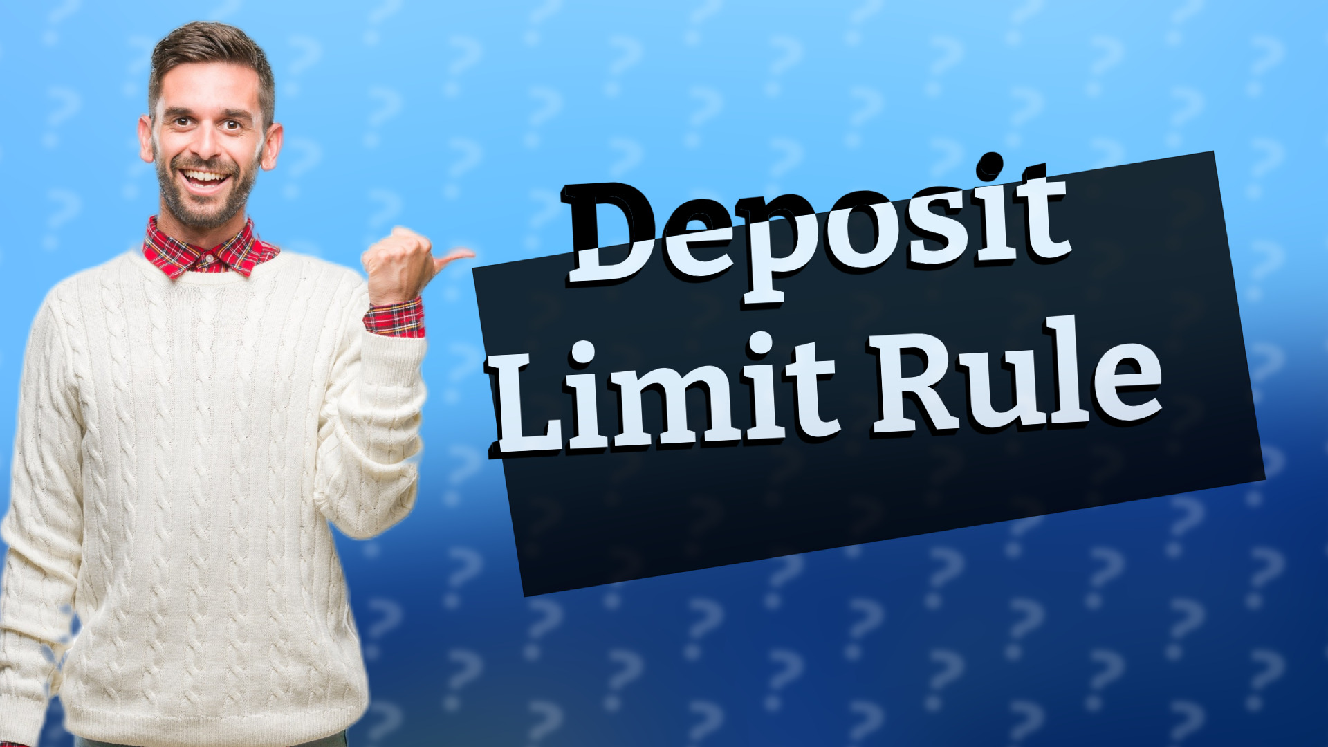 Deposit Limit Rule