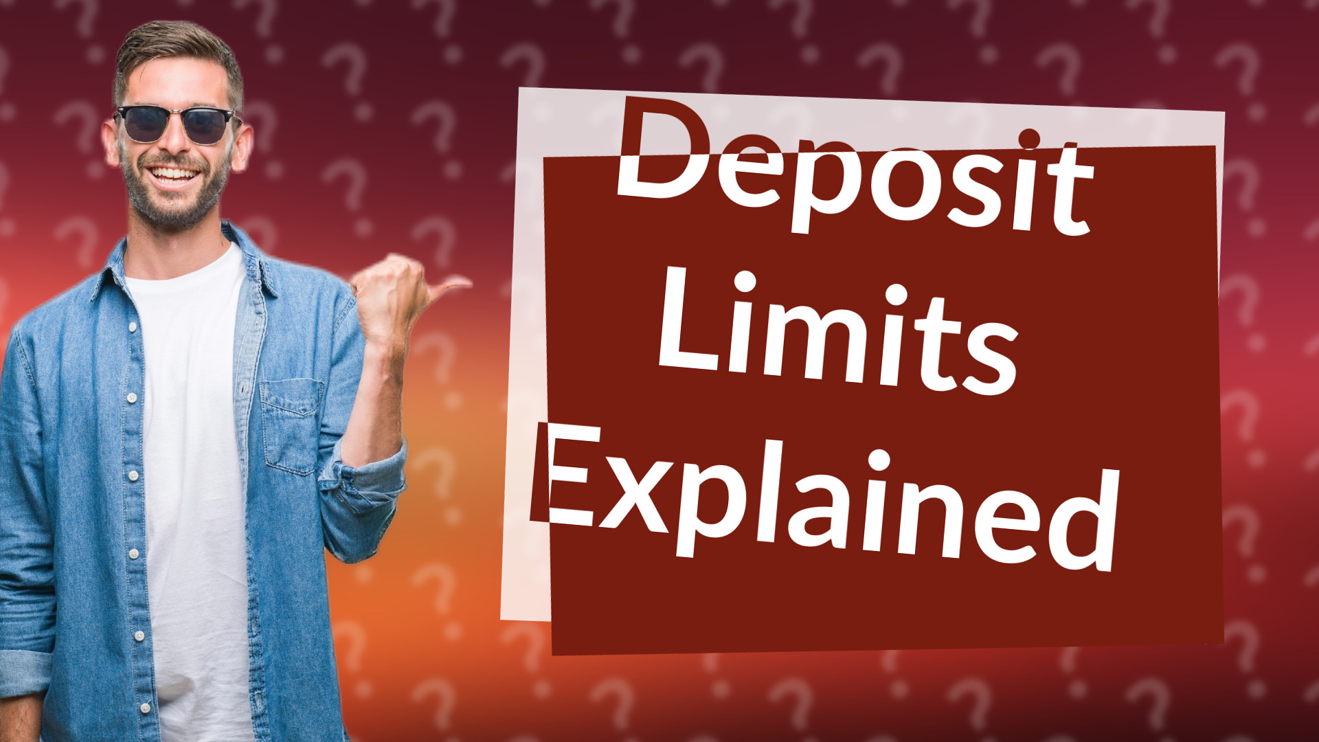 Deposit Limits Explained