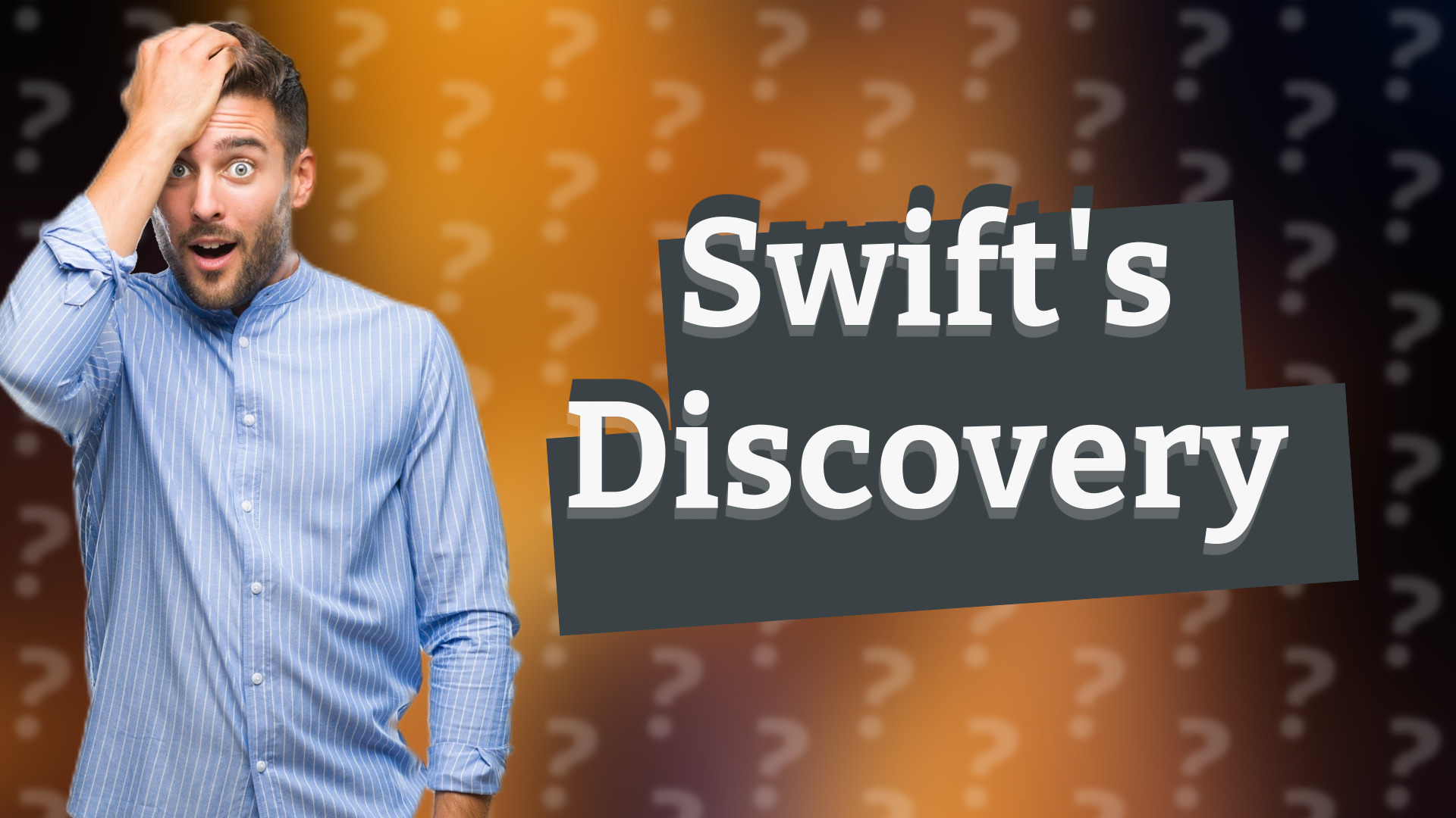 Swift's Discovery