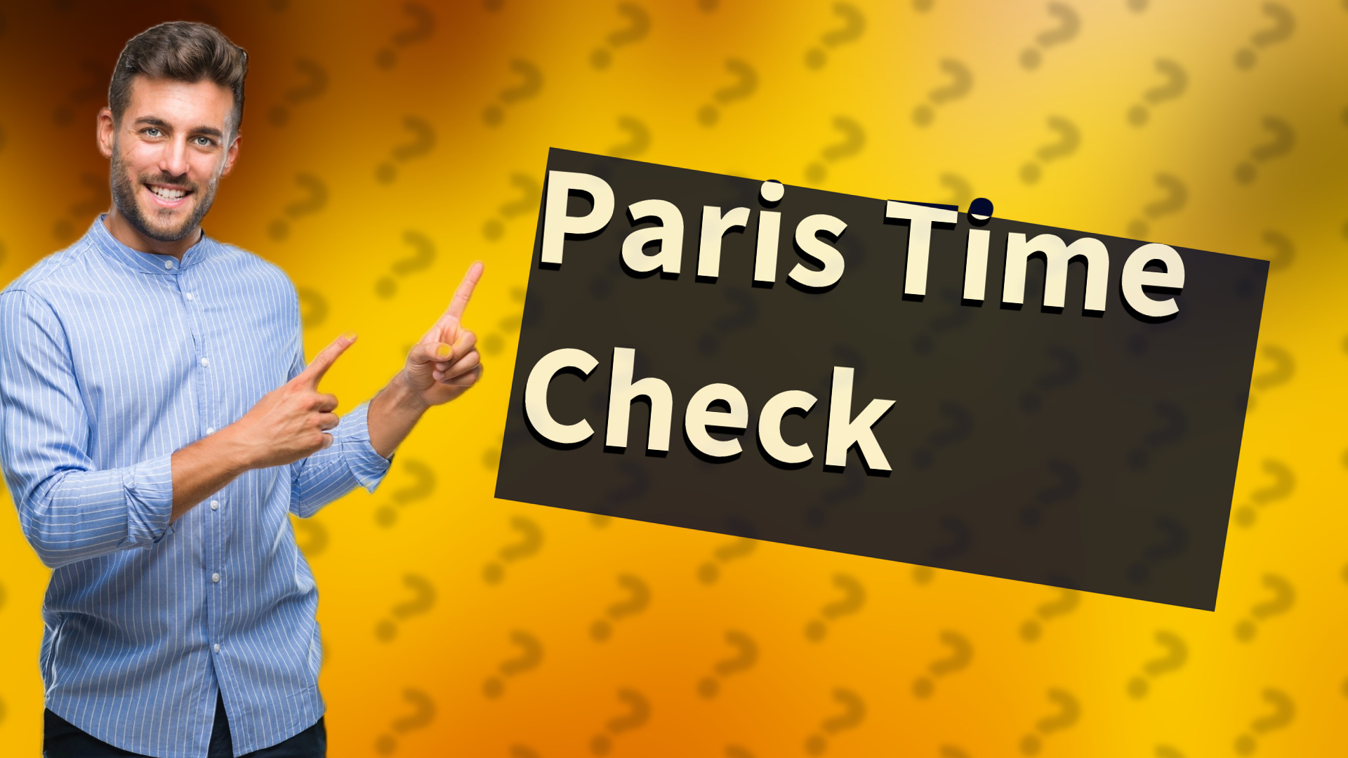Paris Time Check