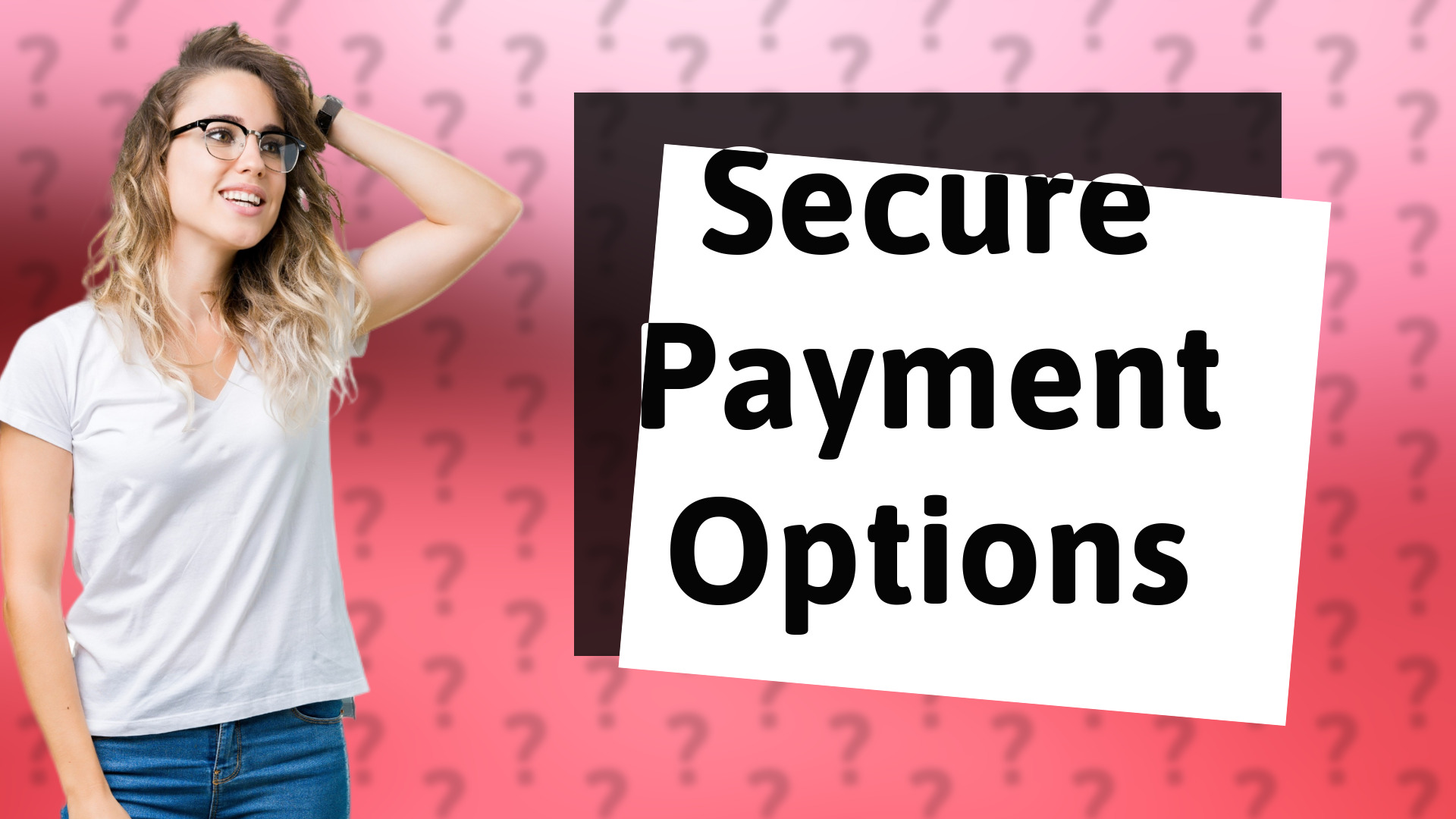 Secure Payment Options