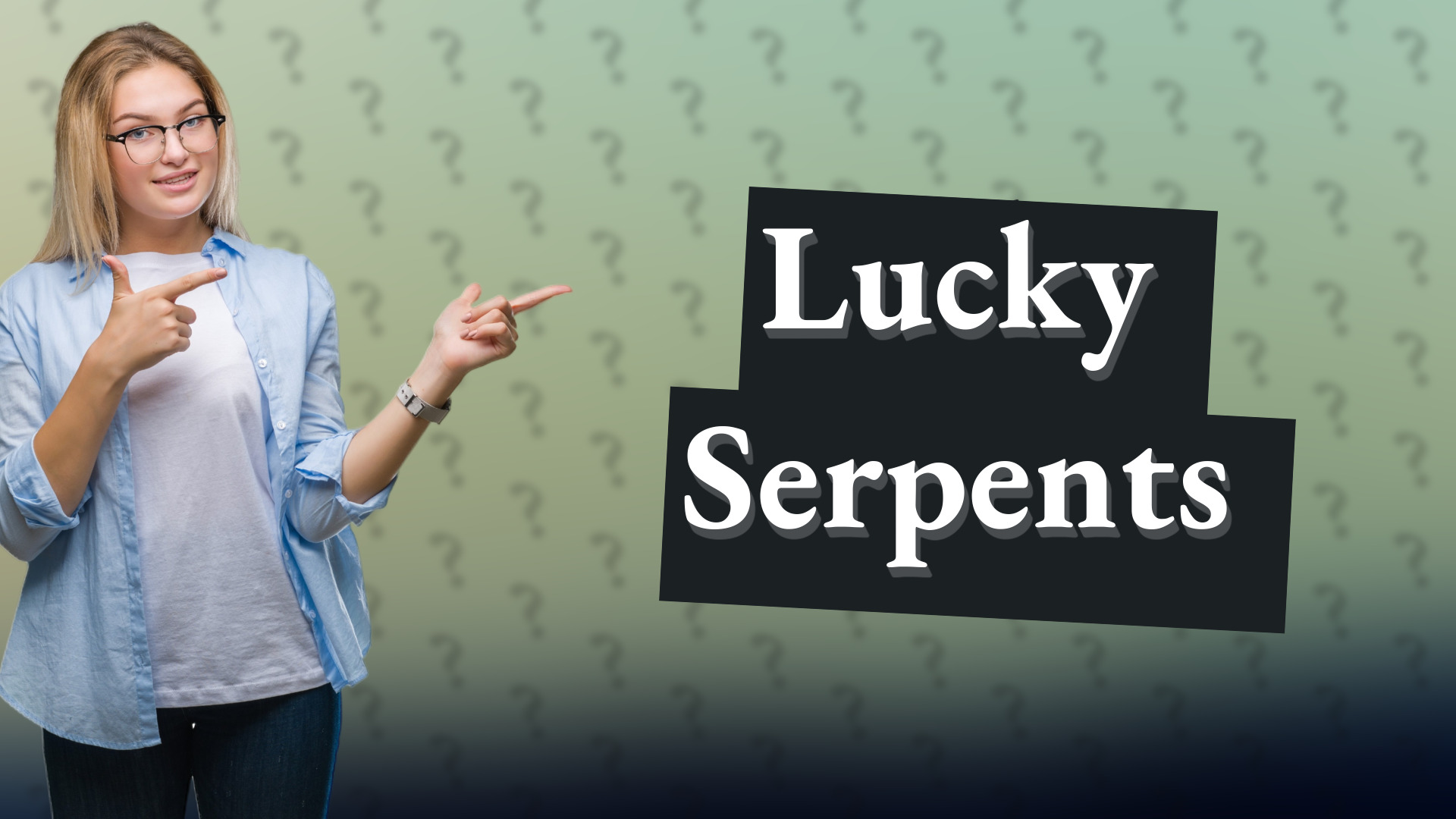 Lucky Serpents