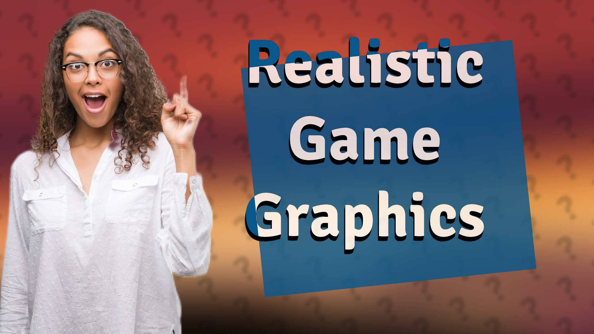 Realistic Game Graphics