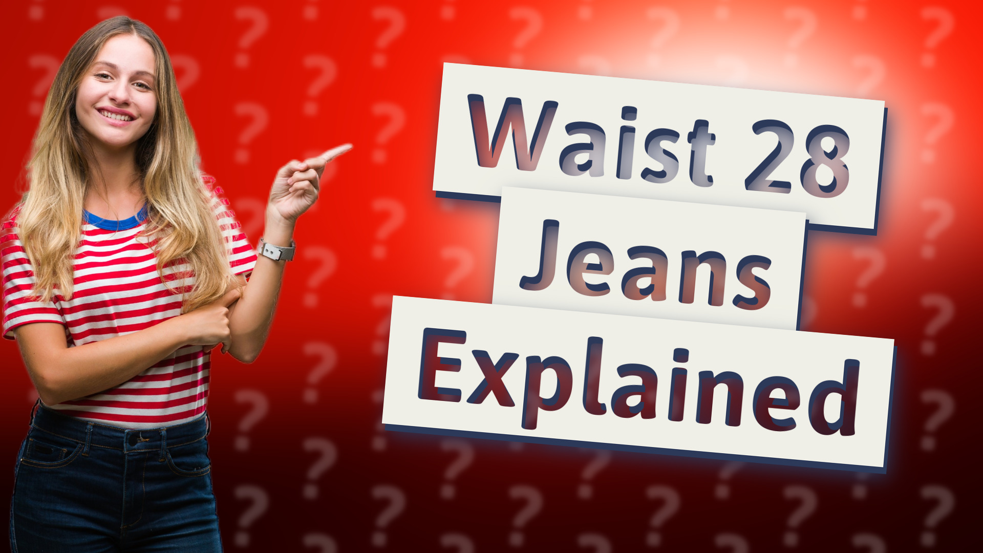 Waist 28 Jeans Explained