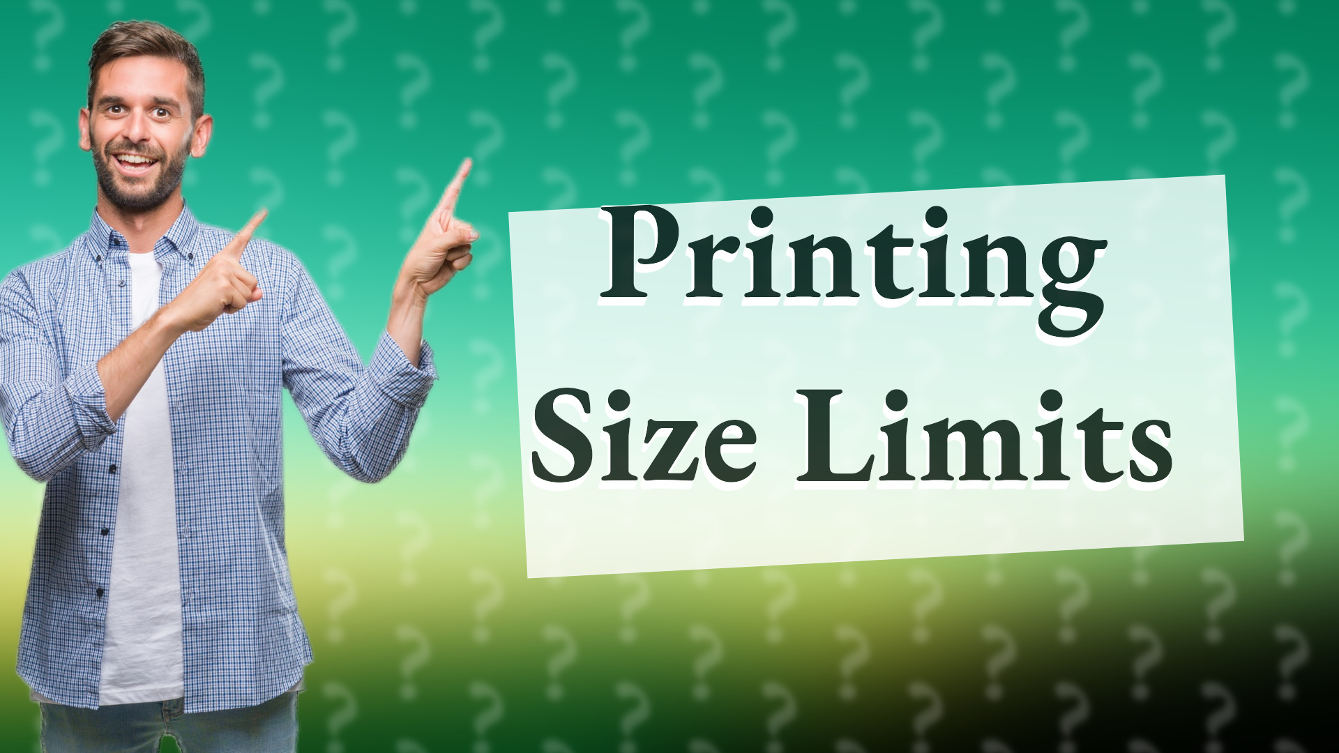 Printing Size Limits