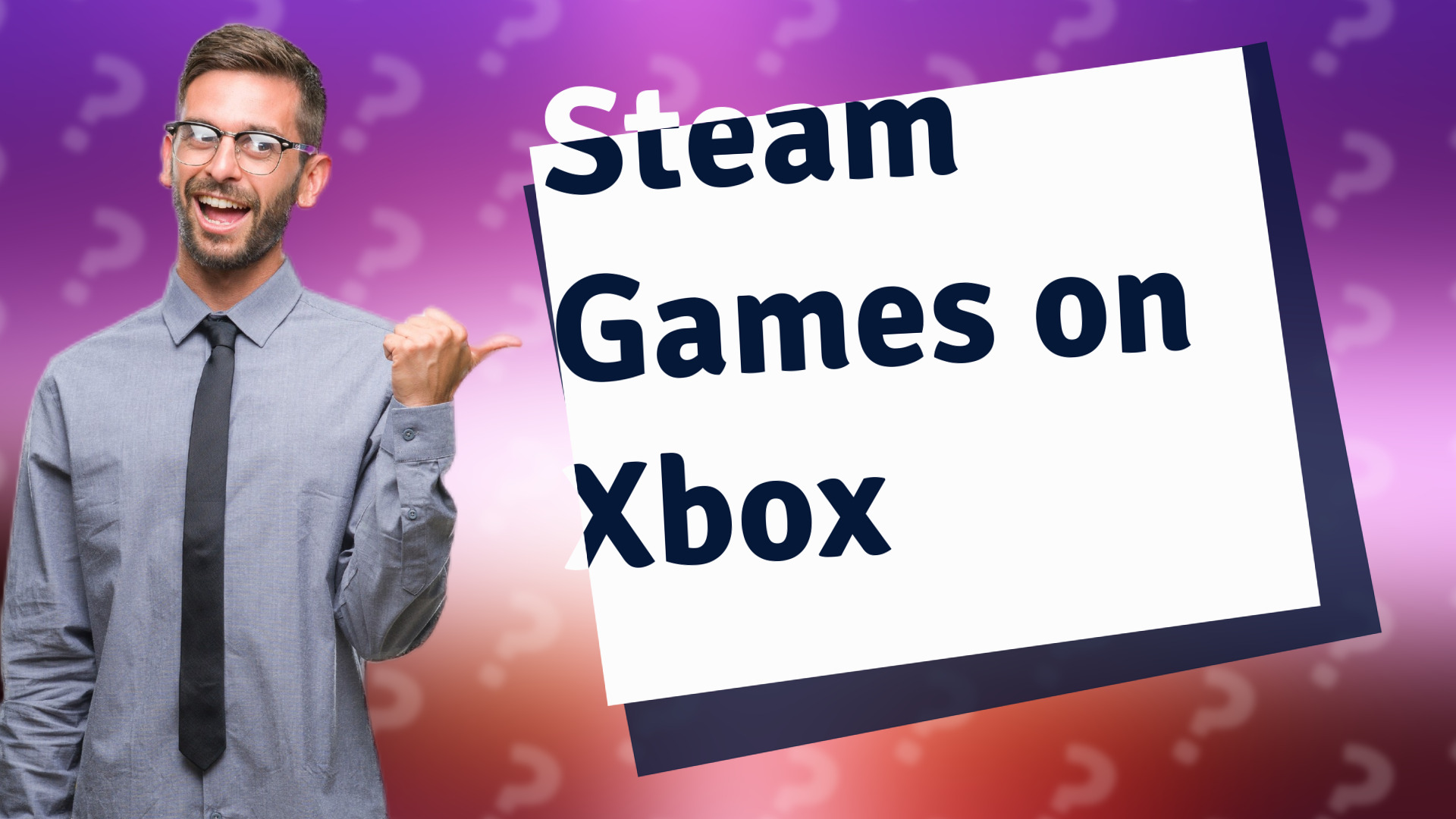 Steam Games on Xbox