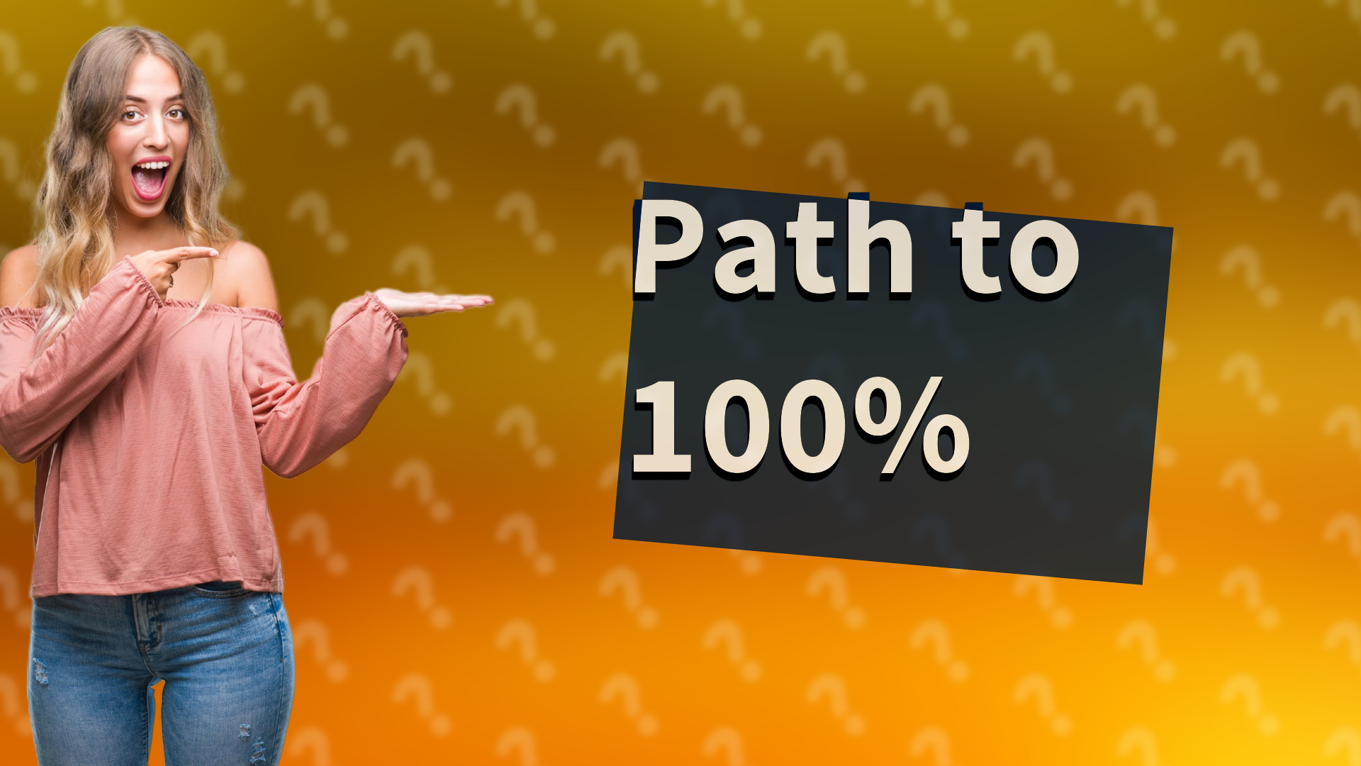 Path to 100%